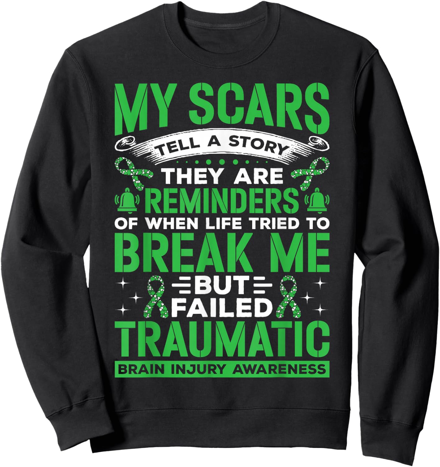 TBI Fighter Brain Injury Awareness My Scars Tell A Story Sweatshirt - Sweatshirt | Black