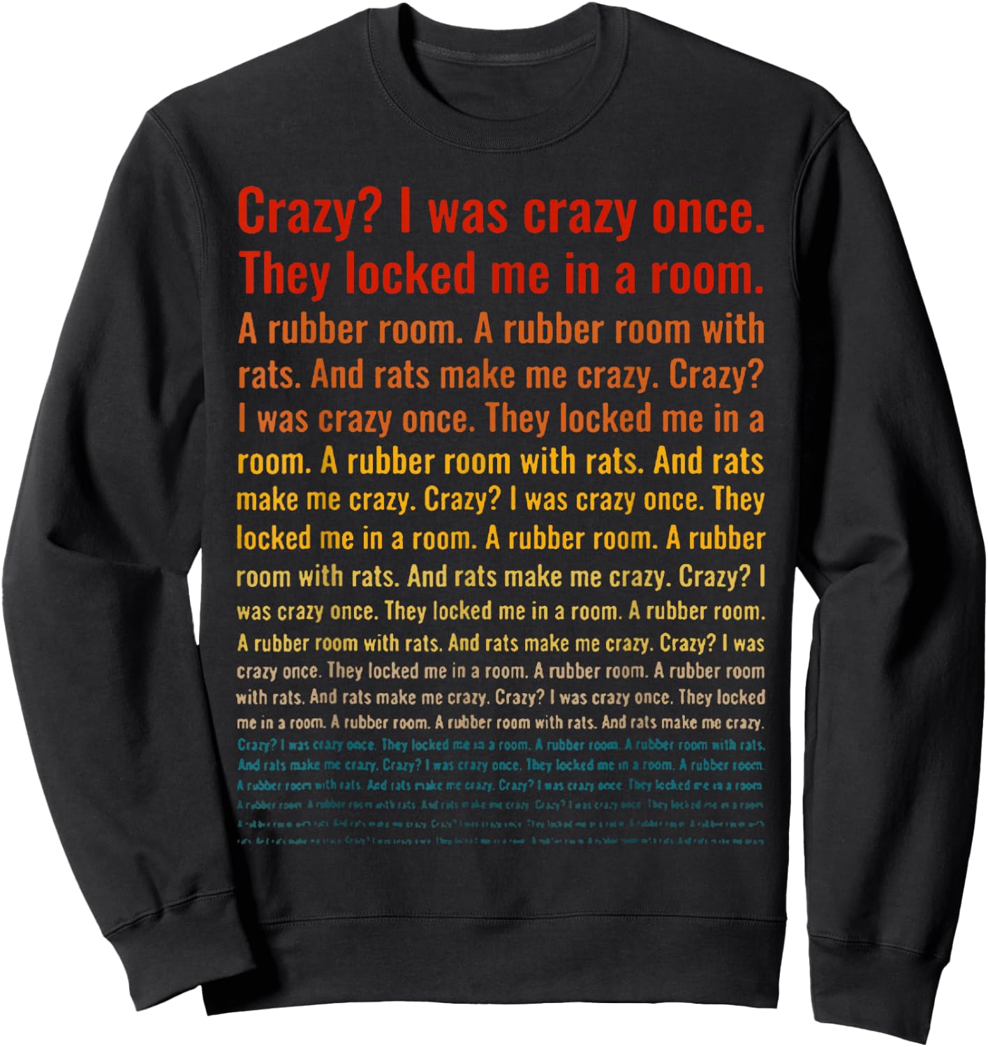Crazy I Was Crazy Once, They Locked Me In Room Trending Sweatshirt - Sweatshirt | Black