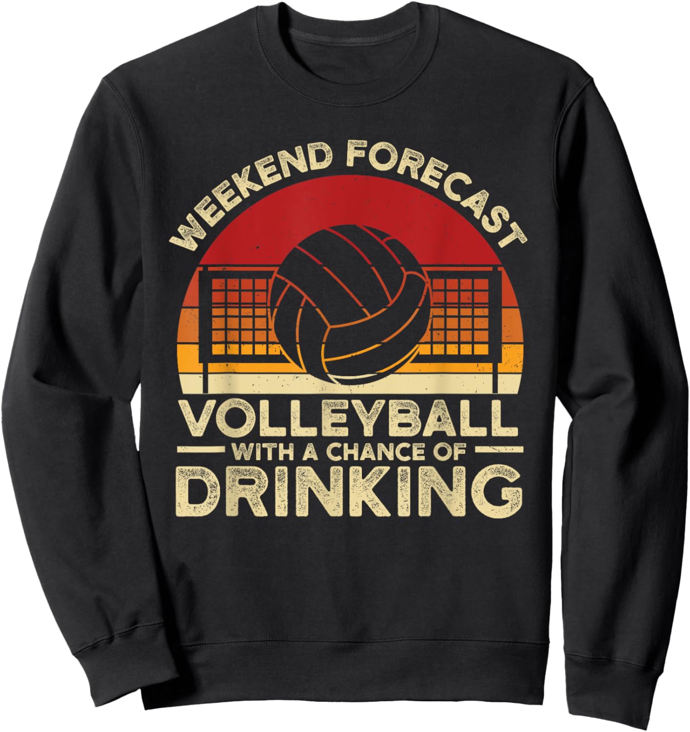 Funny Weekend Forecast Volleyball Retro Setter Vintage Sweatshirt - Sweatshirt | Black