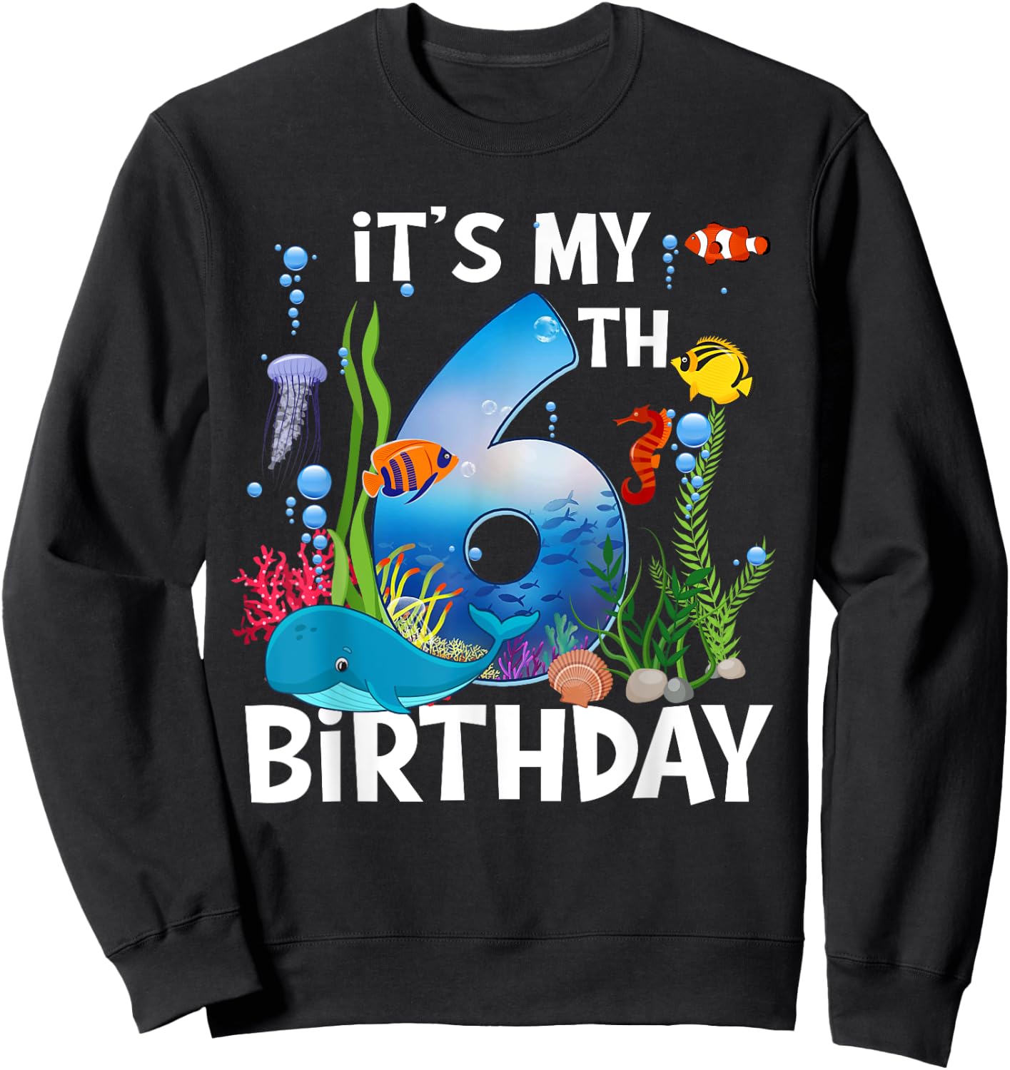Kids 6 Year Old Ocean Life Whale Dolphin Shark 6th Birthday Sweatshirt - Sweatshirt | Black