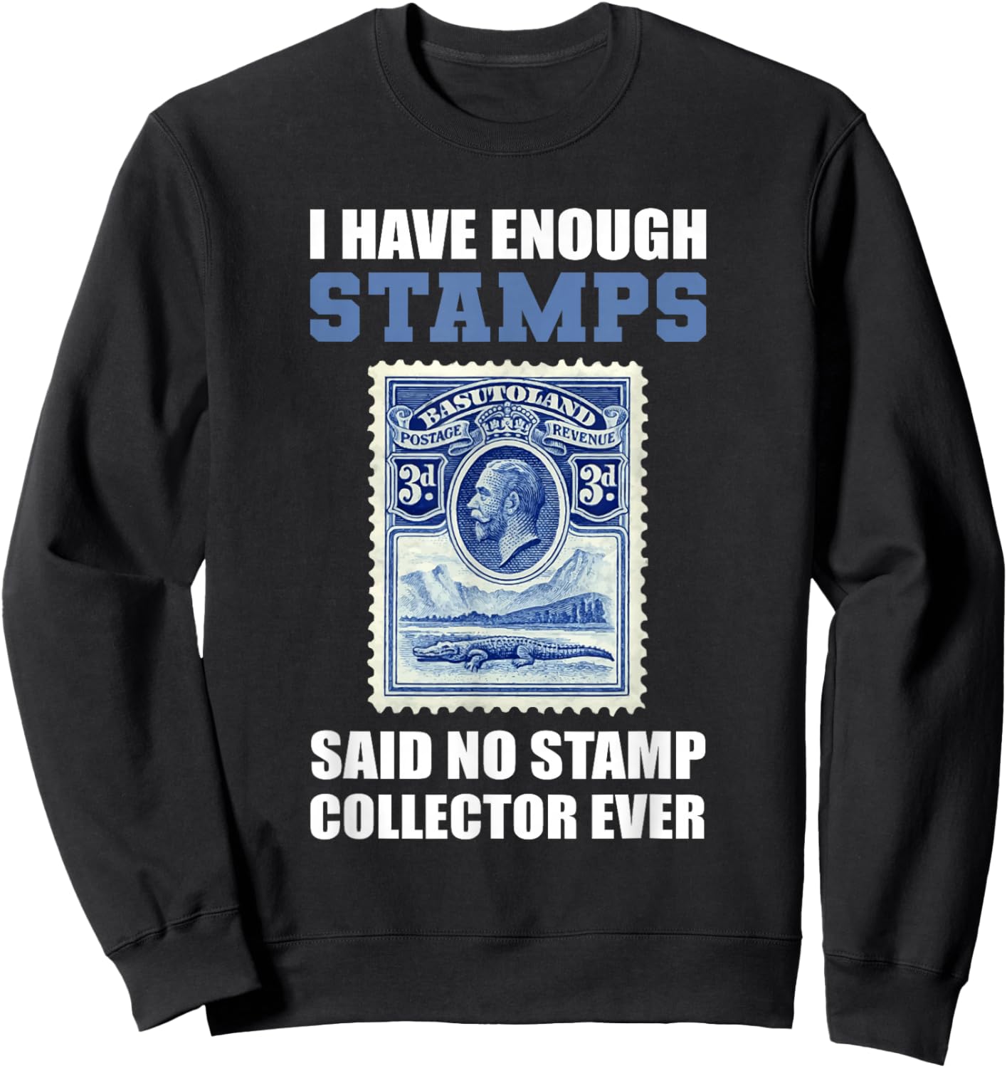 Stamp Collector Ever Stamp Collector Sweatshirt - Sweatshirt | Black