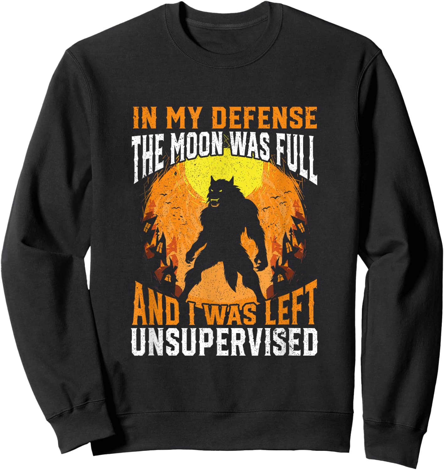 Funny In My Defense Werewolf Halloween Moon Men, Women Sweatshirt - Sweatshirt | Black