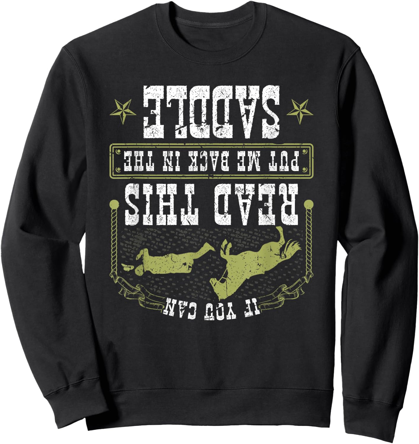 Cowboy Put Me Back In The Saddle Rodeo Quote Countryboy Sweatshirt - Sweatshirt | Black