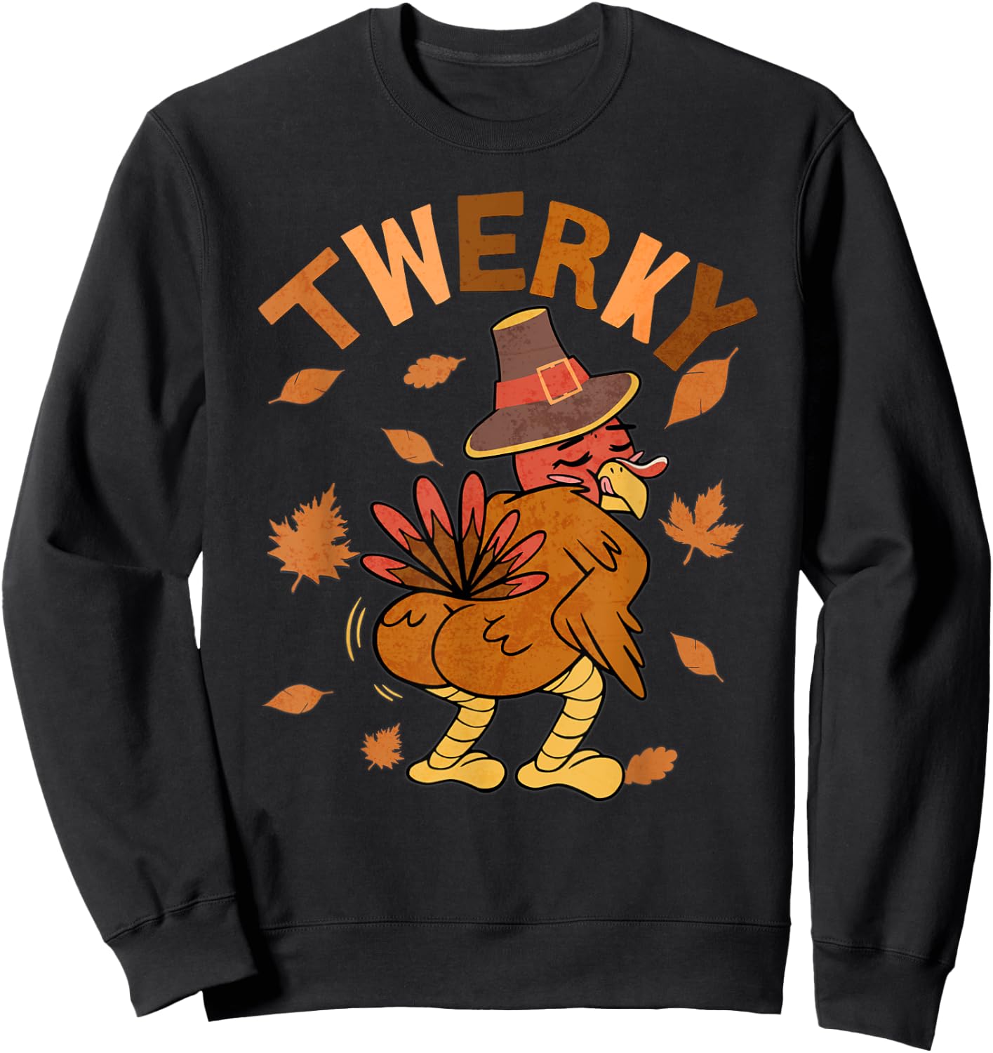 Twerky Thanksgiving Funny Turkey Butt Twerk Dance Pun 2023 Sweatshirt - Sweatshirt | Black