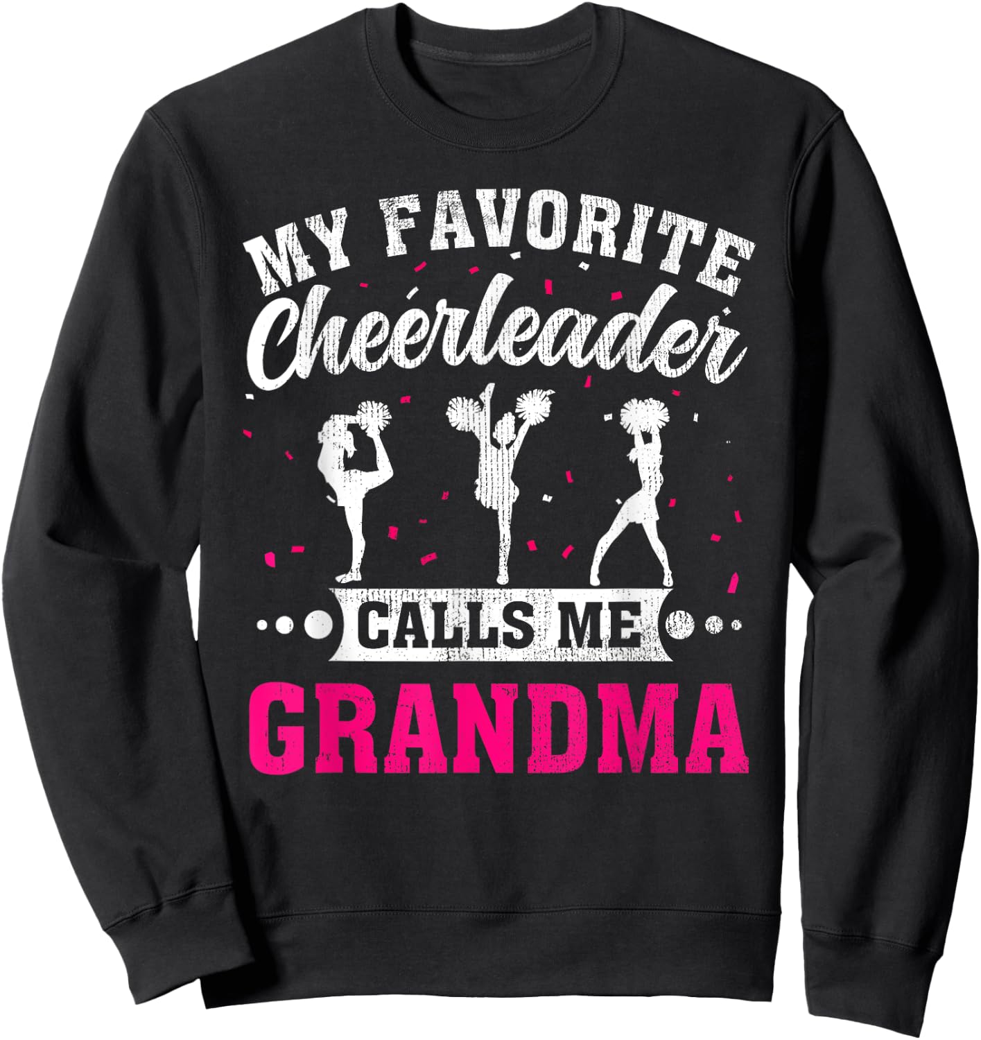 My Favorite Cheerleader Calls Me Grandma Mother's Day Sweatshirt - Sweatshirt | Black