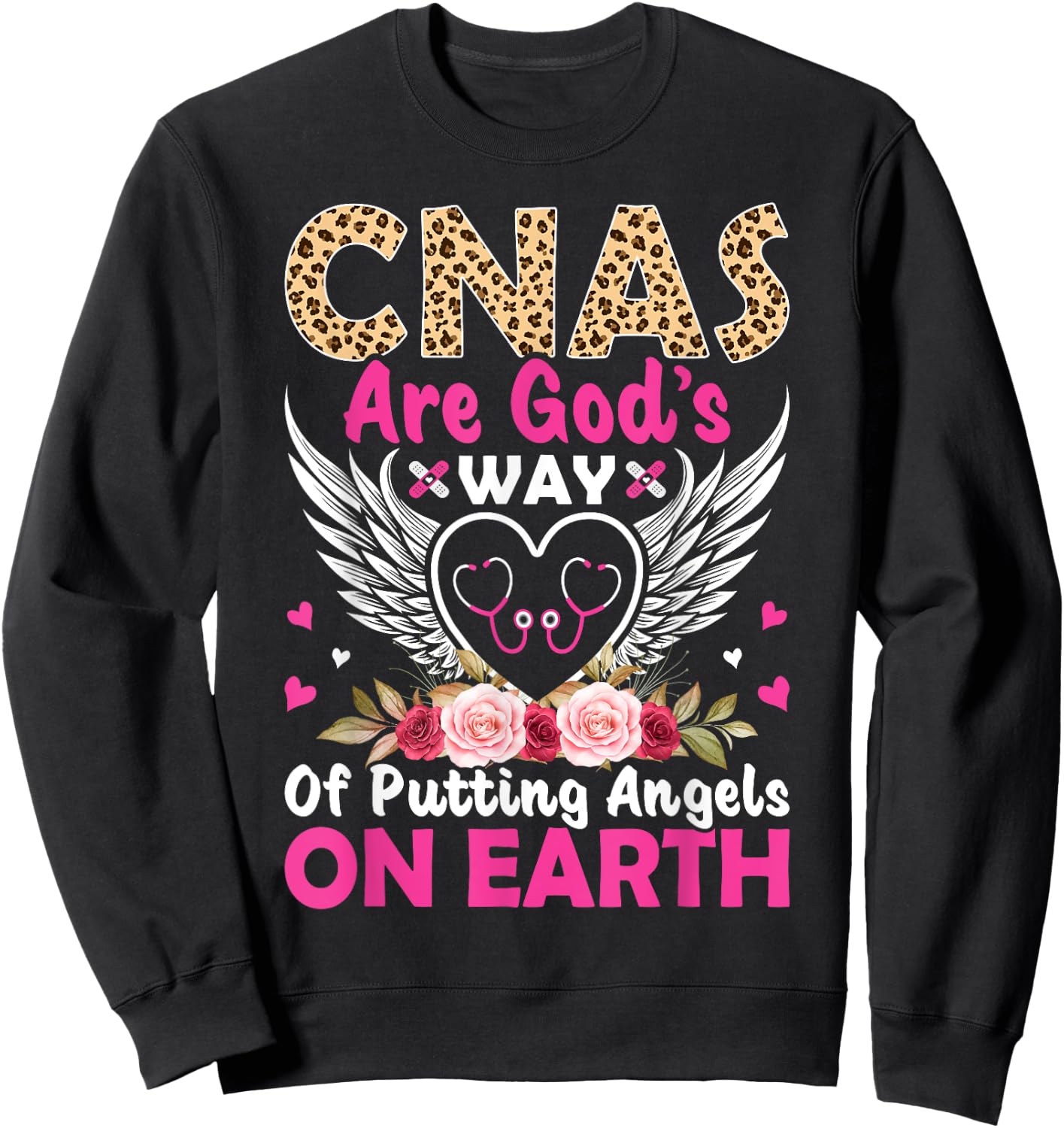 CNAs Are God's Way Of Putting Angels On Earth Sweatshirt - Sweatshirt | Black