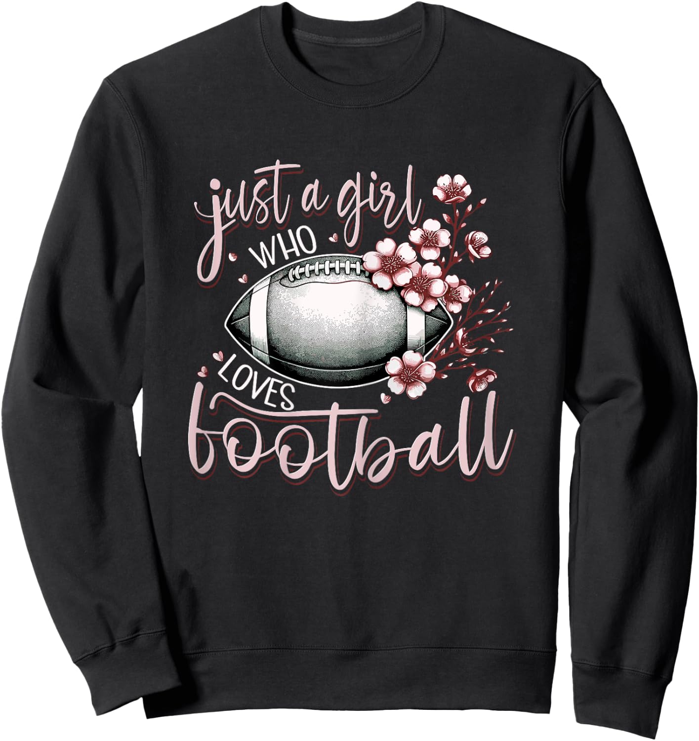 Just A Girl Who Loves Football Cherry Blossoms Women Sweatshirt - Sweatshirt | Black