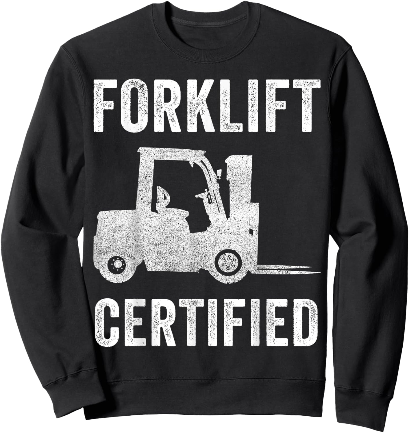 Retro Style Funny Forklift Operator Forklift Certified Sweatshirt - Sweatshirt | Black