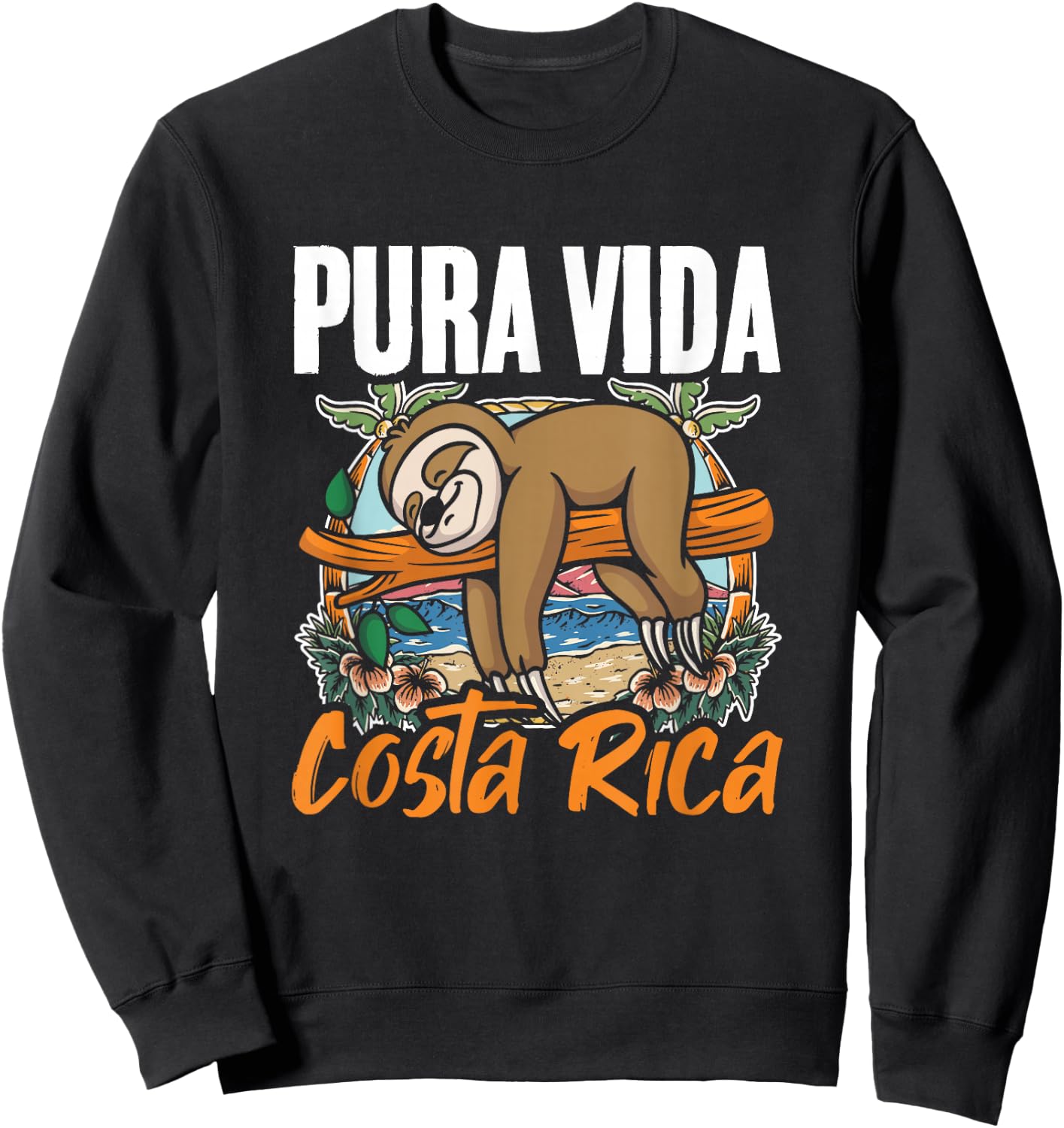 Sloth Beach Vacation Tropical Sloths Pura Vida Costa Rica Sweatshirt - Sweatshirt | Black
