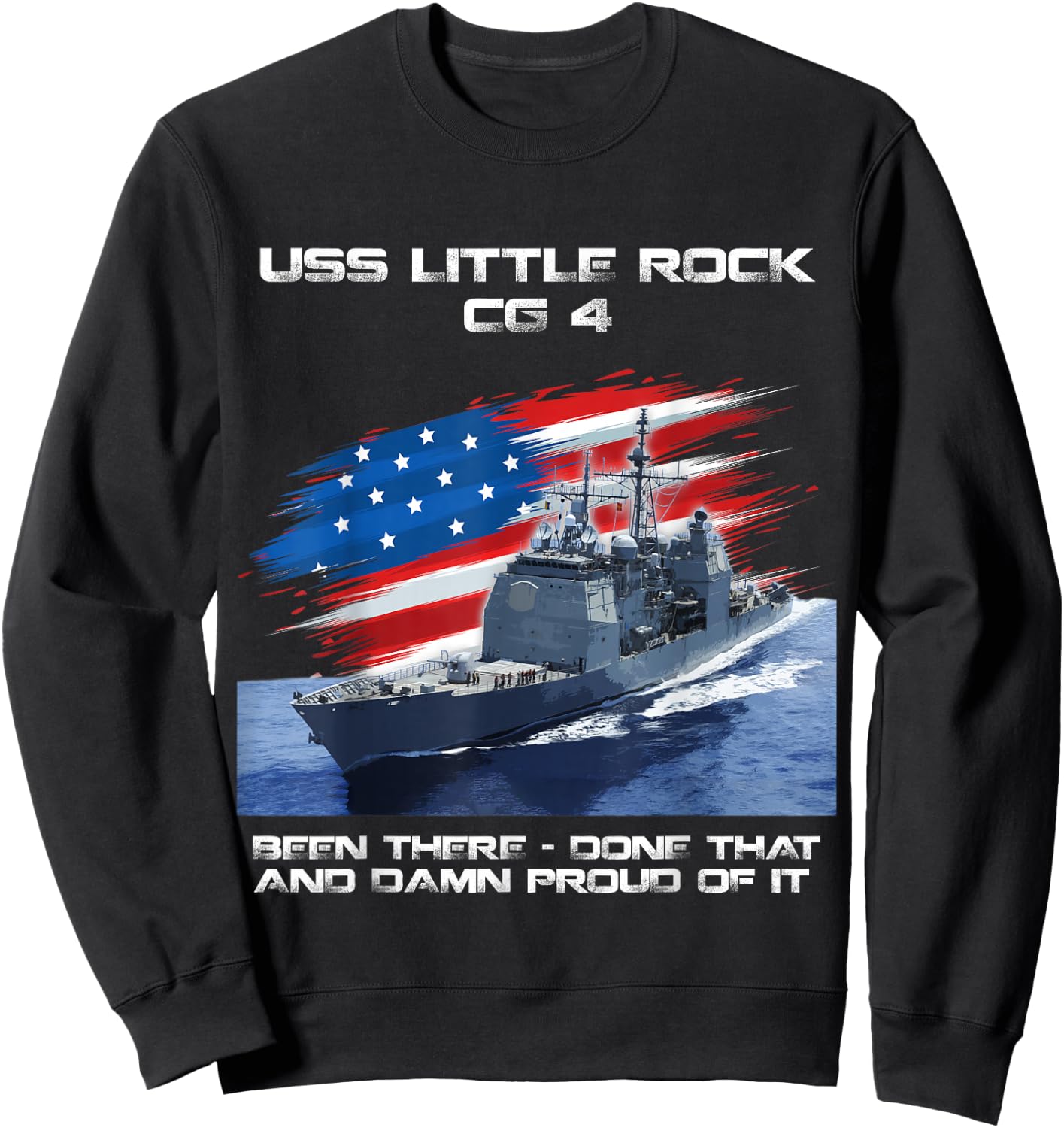USS Little Rock CG-4 Class Cruiser American Flag Veteran Women Men Sweatshirt - Sweatshirt | Black