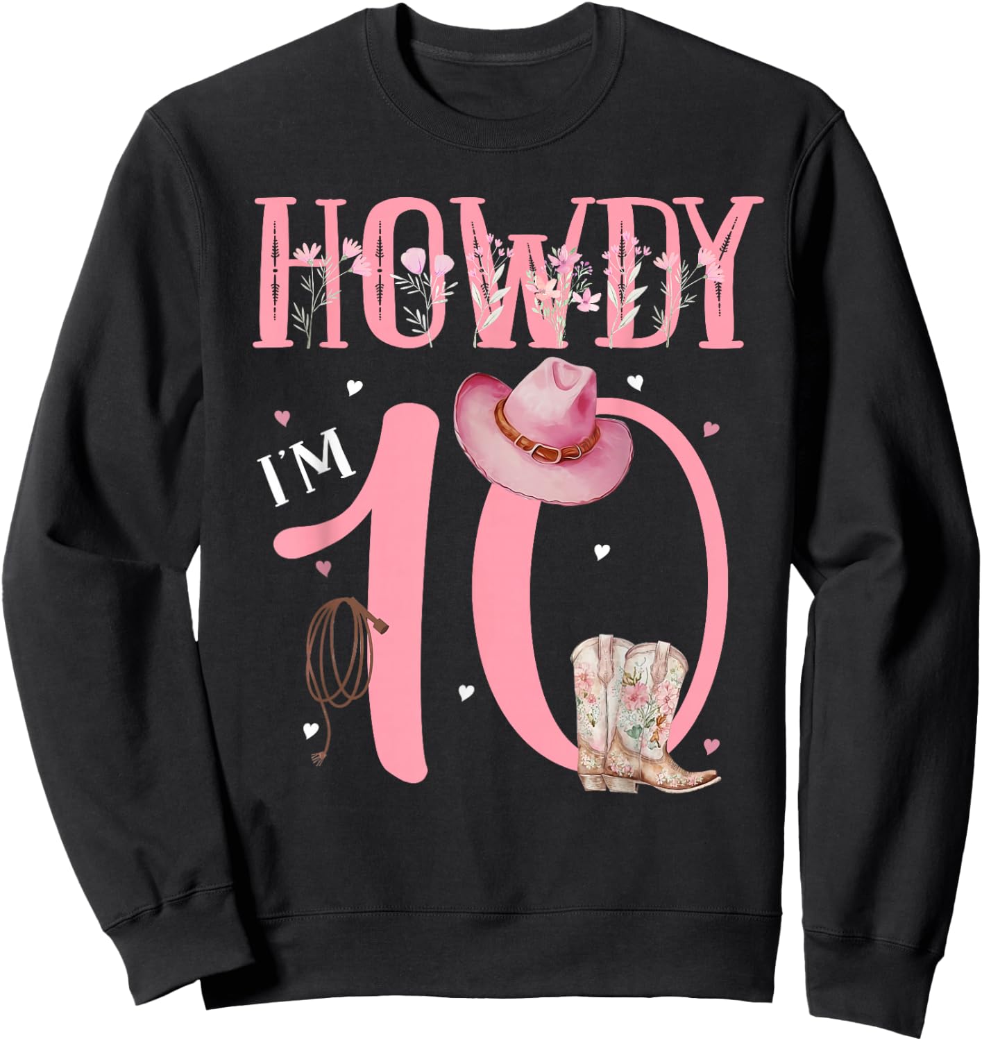 Howdy I'm 10 Cute Little Cowgirl Western Rodeo 10th Birthday Sweatshirt - Sweatshirt | Black