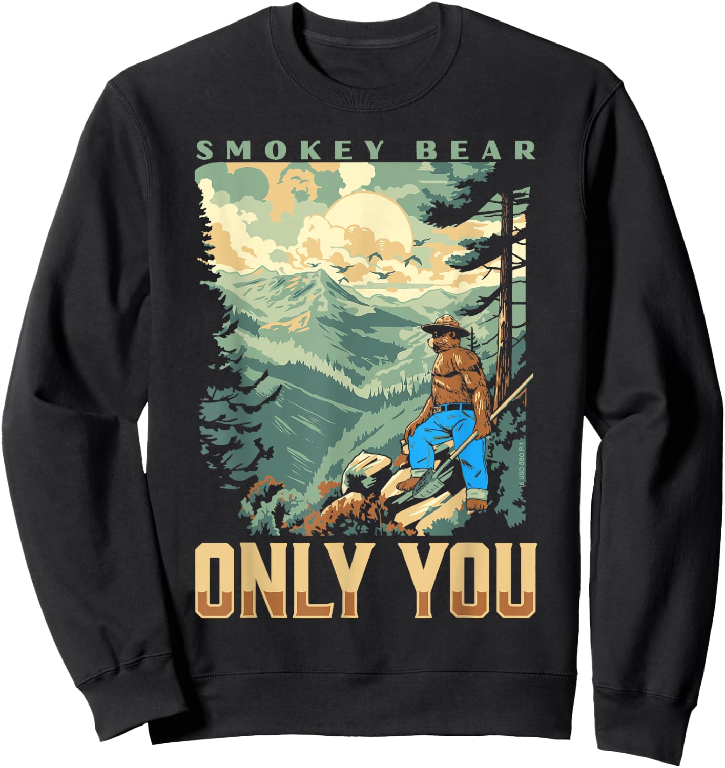 Smokey Bear Only You Vintage WPA Style Mountains Art Scene Sweatshirt - Sweatshirt | Black