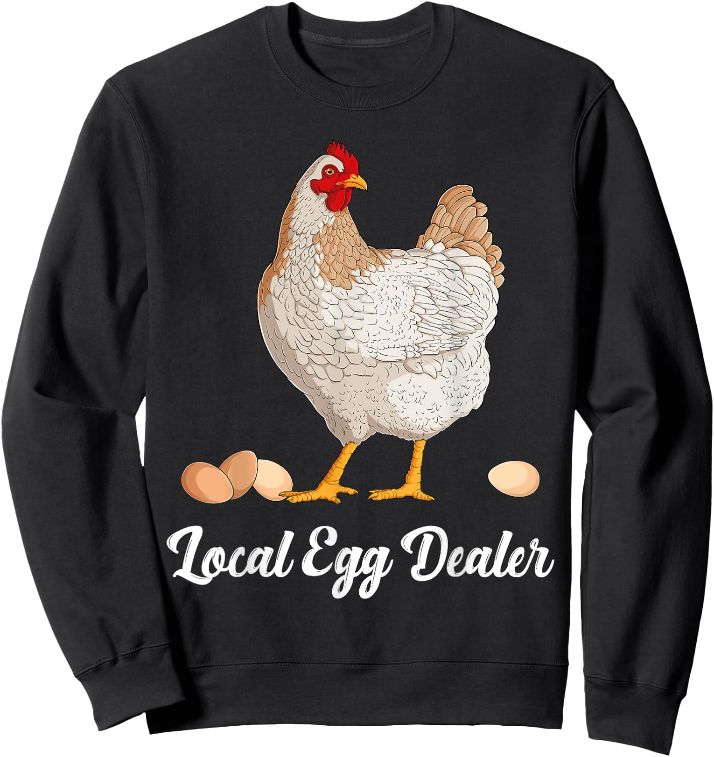 Supporting Local Egg Dealer Chickens Egg Lover Women Men Sweatshirt - Sweatshirt | Black