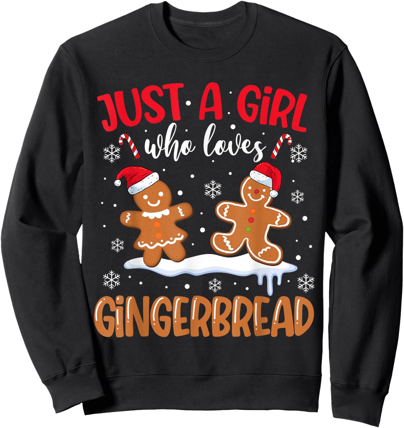 Just A Girl Who Loves Gingerbread Man Christmas Xmas Pajamas Sweatshirt - Sweatshirt | Black