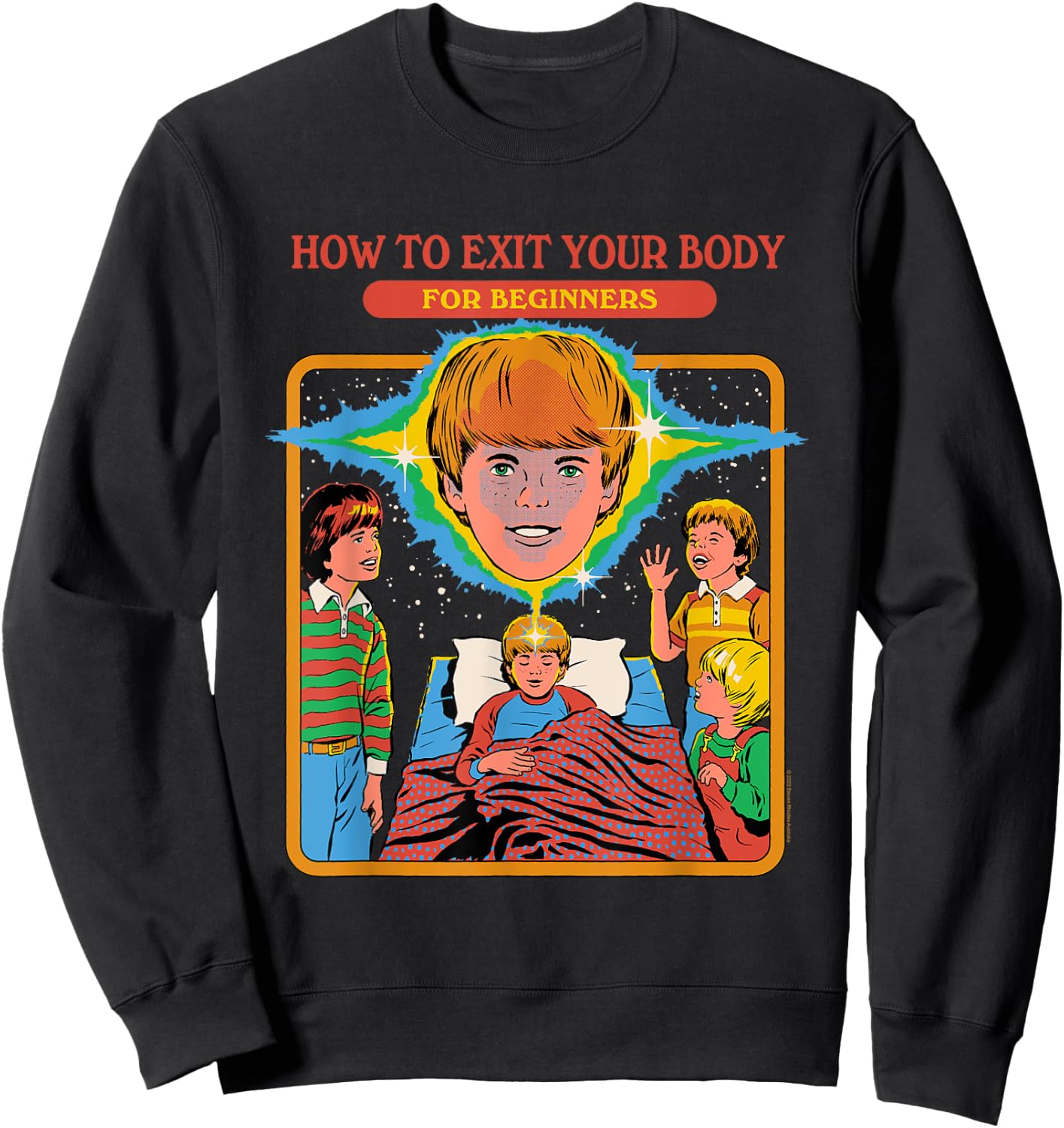 Steven Rhodes How to Exit Your Body Retro Dark Humor Sweatshirt - Sweatshirt | Black