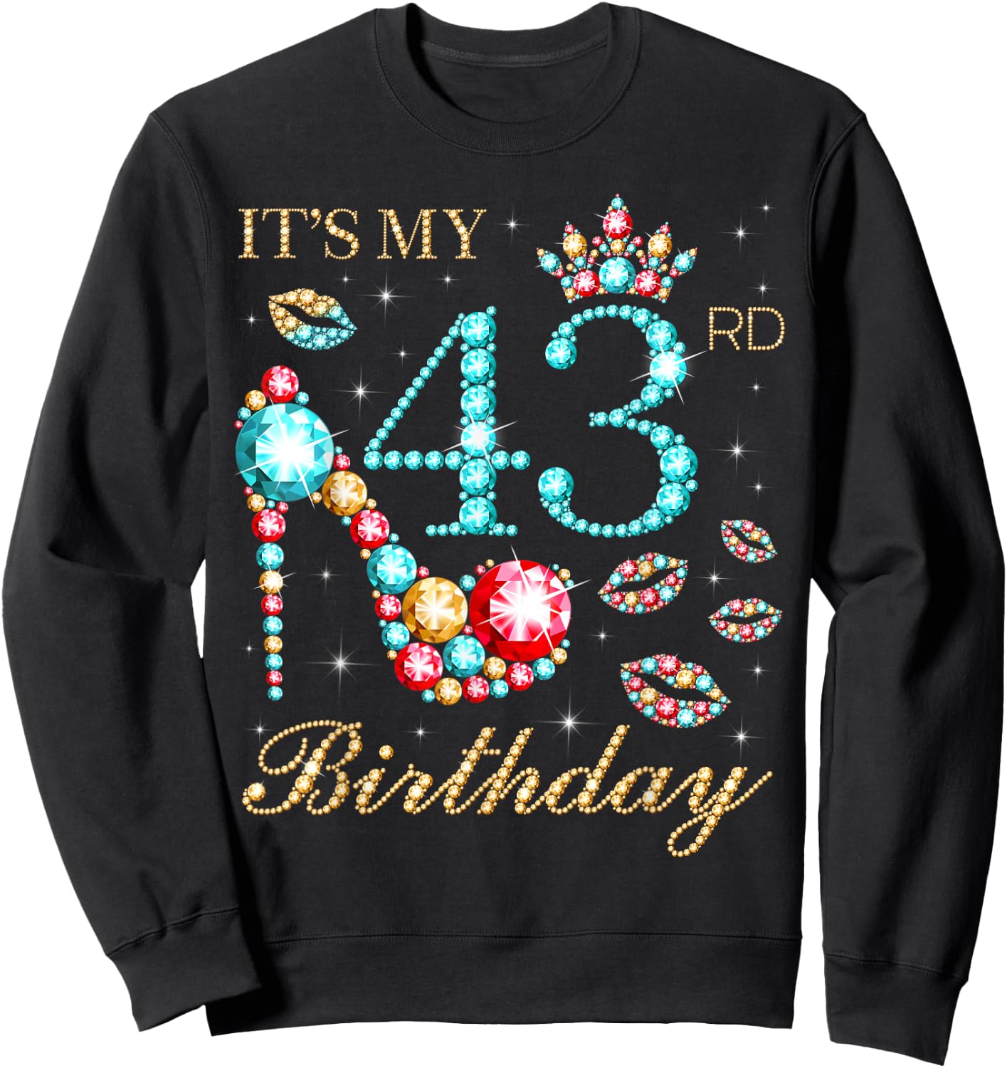 It's My 43rd Birthday Cute 43 Years Old Birthday Queen Sweatshirt - Sweatshirt | Black