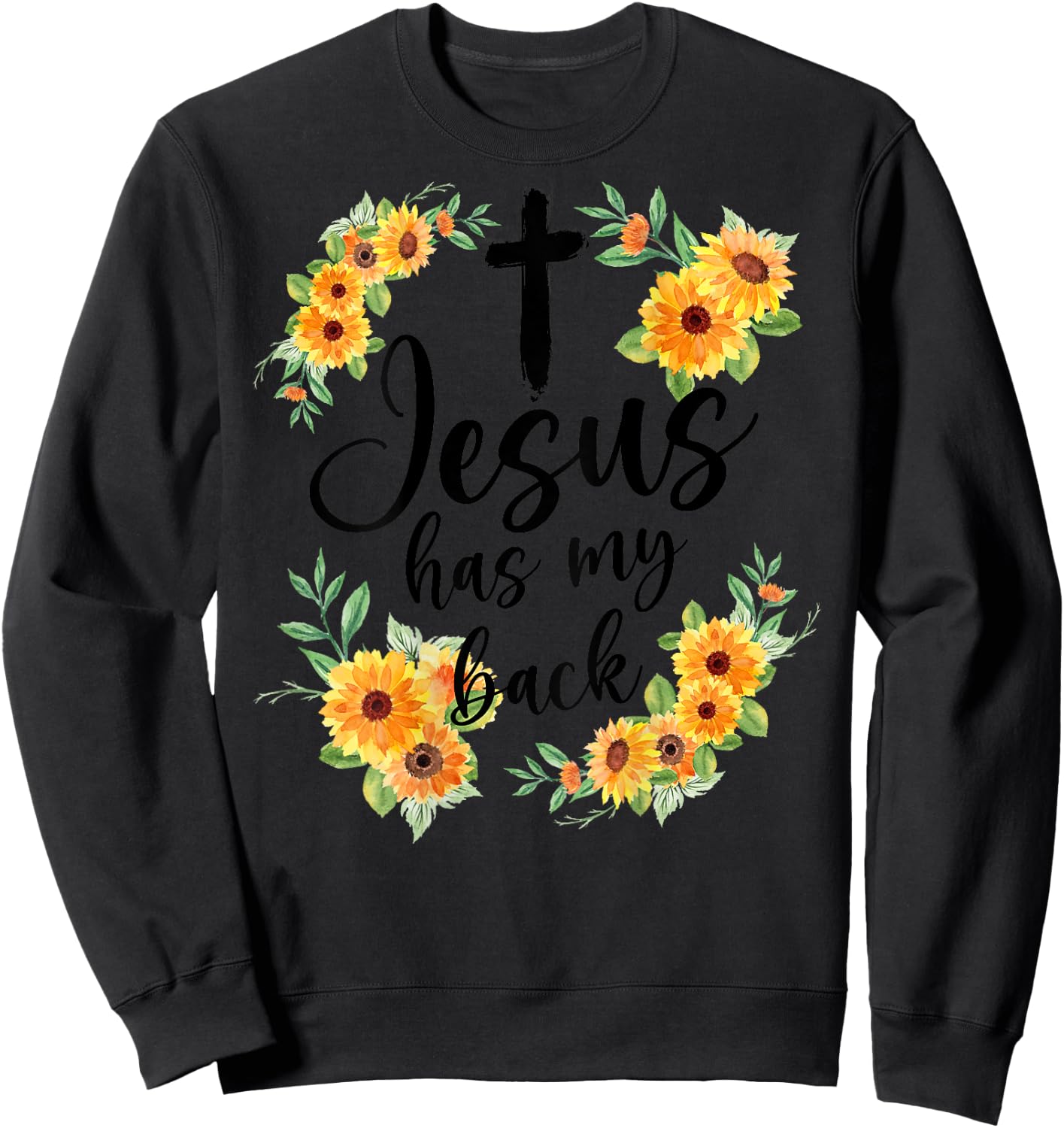 Jesus Has My Back (On Back) Women Sweatshirt - Sweatshirt | Black