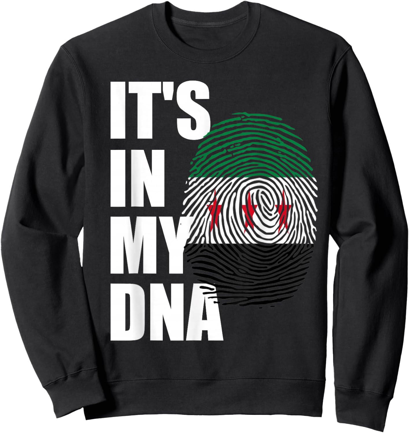 It's In My DNA Syria Genetic Syria Roots Syria revolution Sweatshirt - Sweatshirt | Black