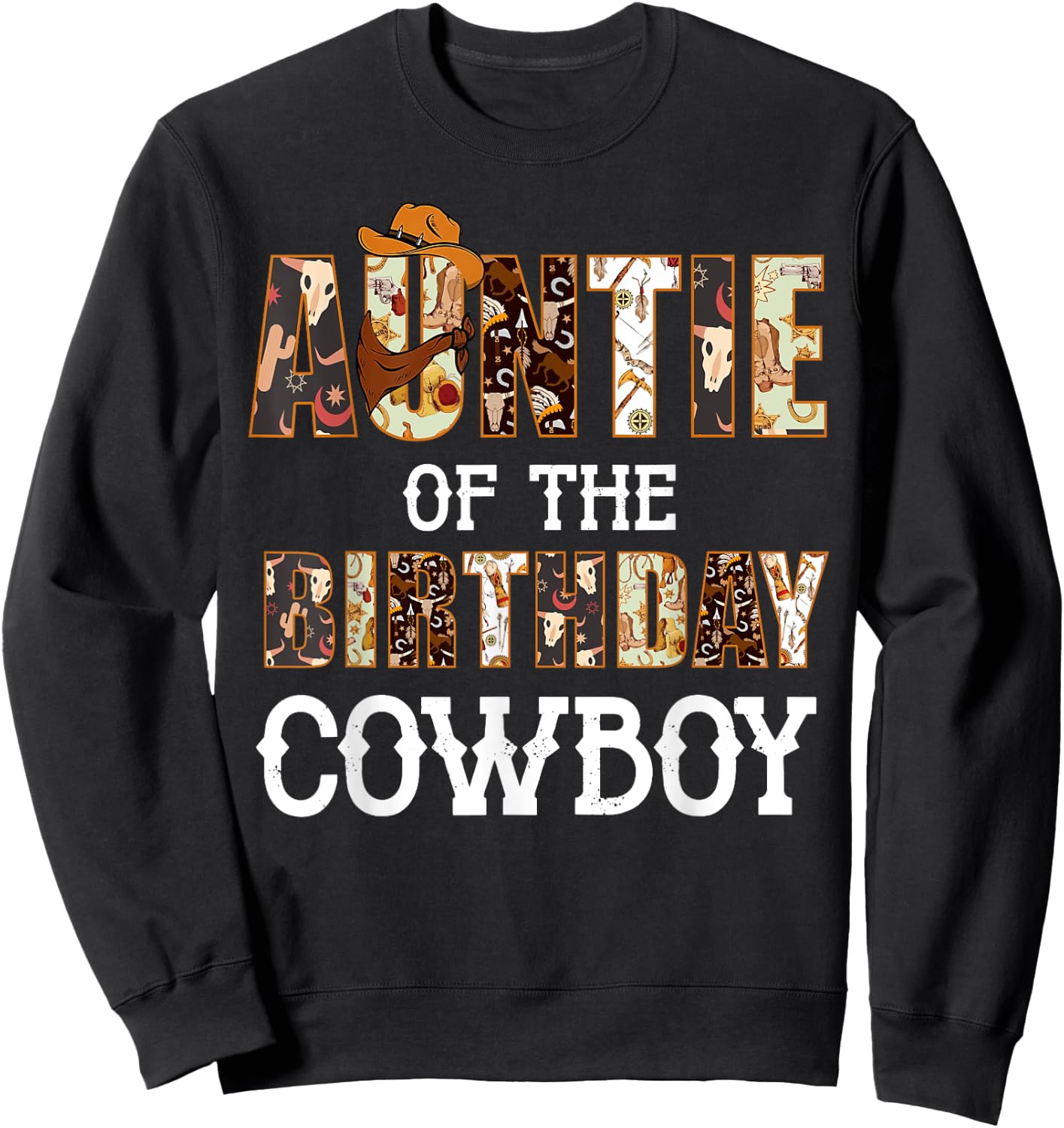 Auntie of The Birthday Cowboy Western First Rodeo B-day Boy Sweatshirt - Sweatshirt | Black