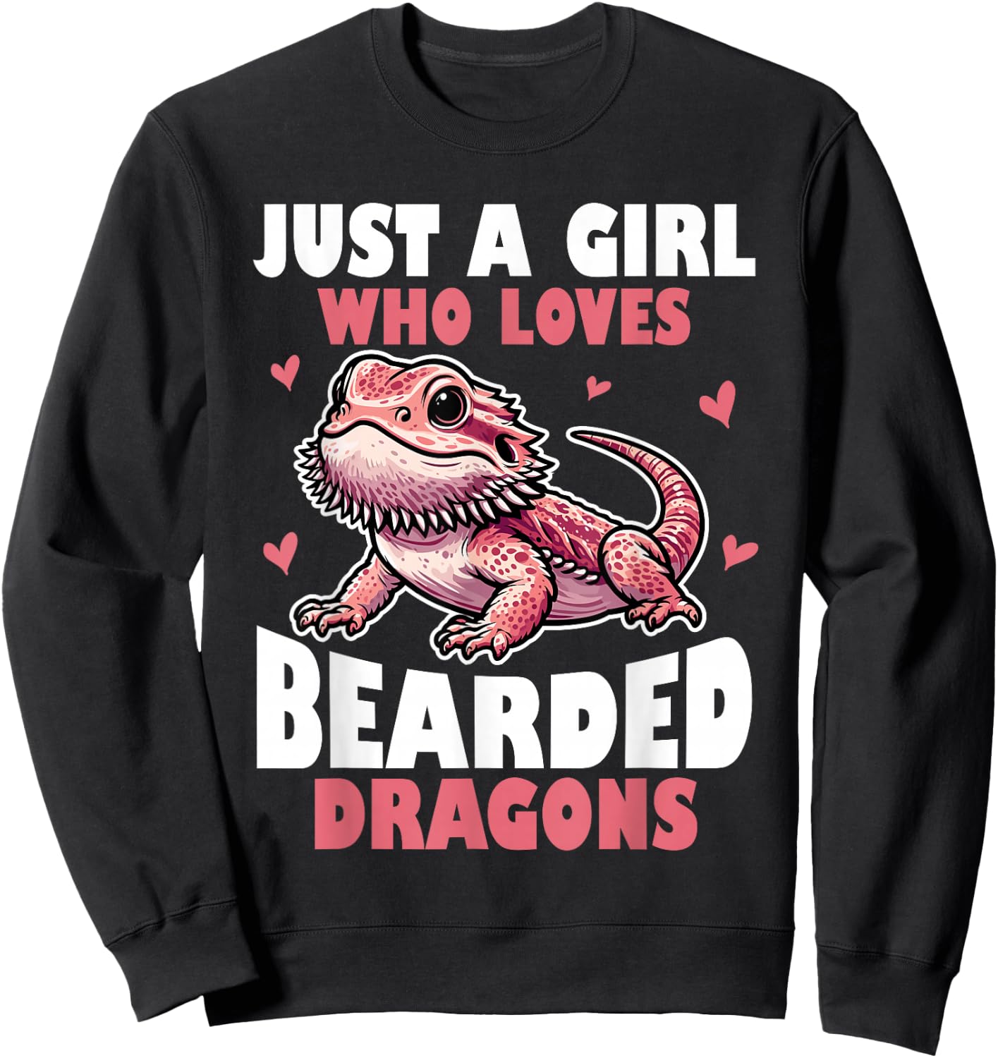 Funny Just a Girl Who Loves Bearded Dragons Reptile Lover Sweatshirt - Sweatshirt | Black