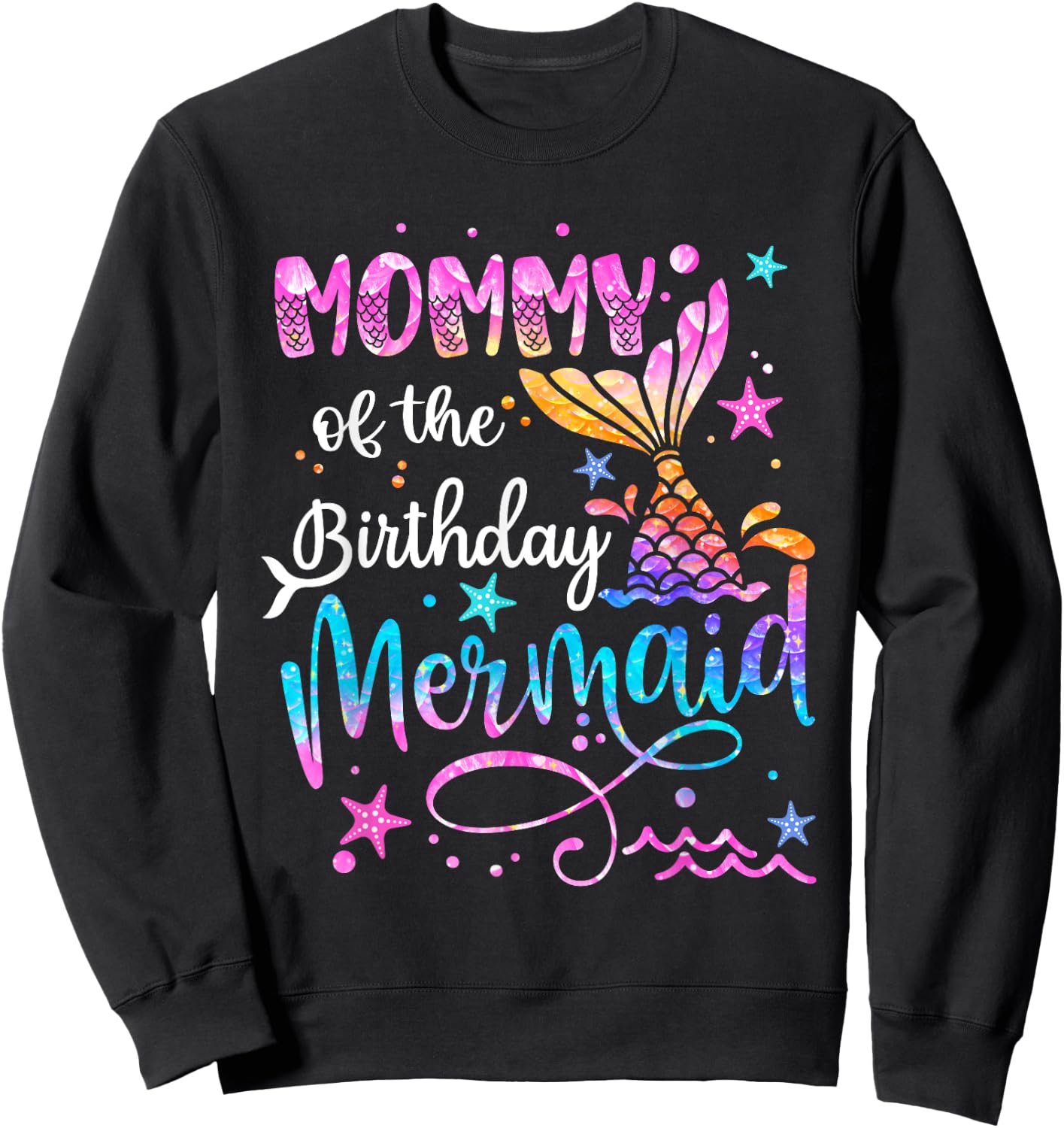 Mommy Of The Birthday Mermaid Matching Family 1st Birthday Sweatshirt - Sweatshirt | Black
