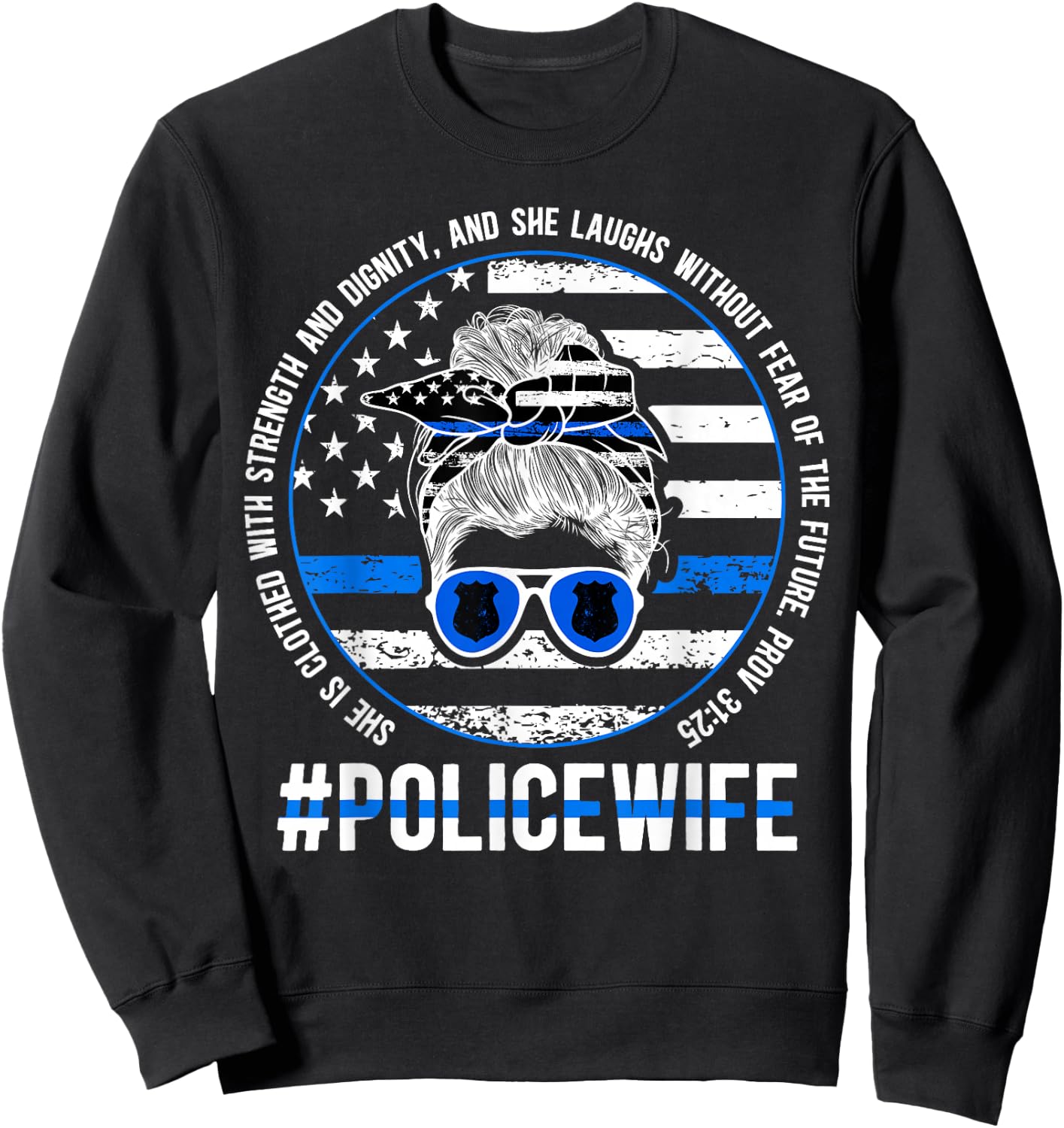 Police Wife Of A Police Officer Wife Messy Bun Cop Wife Sweatshirt - Sweatshirt | Black