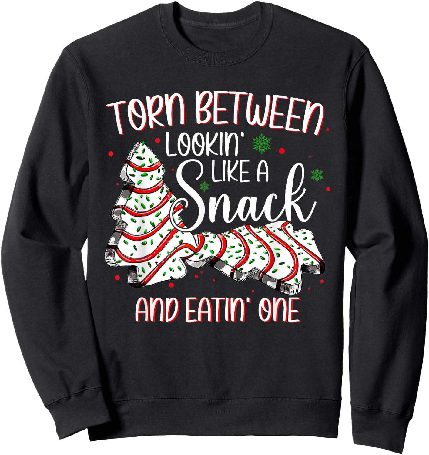 Torn Between Looking Like A Snack Or Eating One Christmas Sweatshirt - Sweatshirt | Black