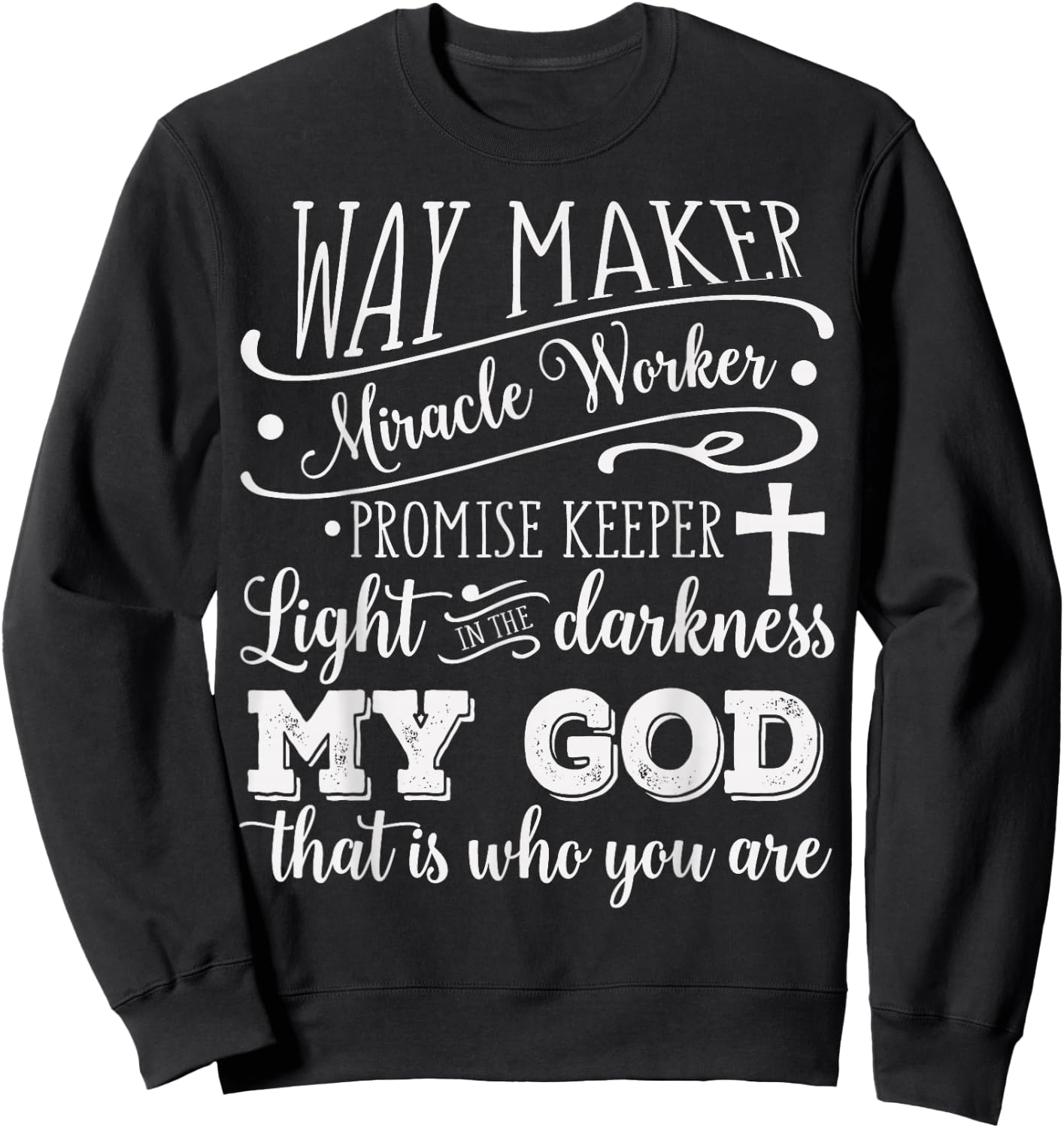 Vintage Way Maker Miracle Worker My God Christian Saying Sweatshirt - Sweatshirt | Black