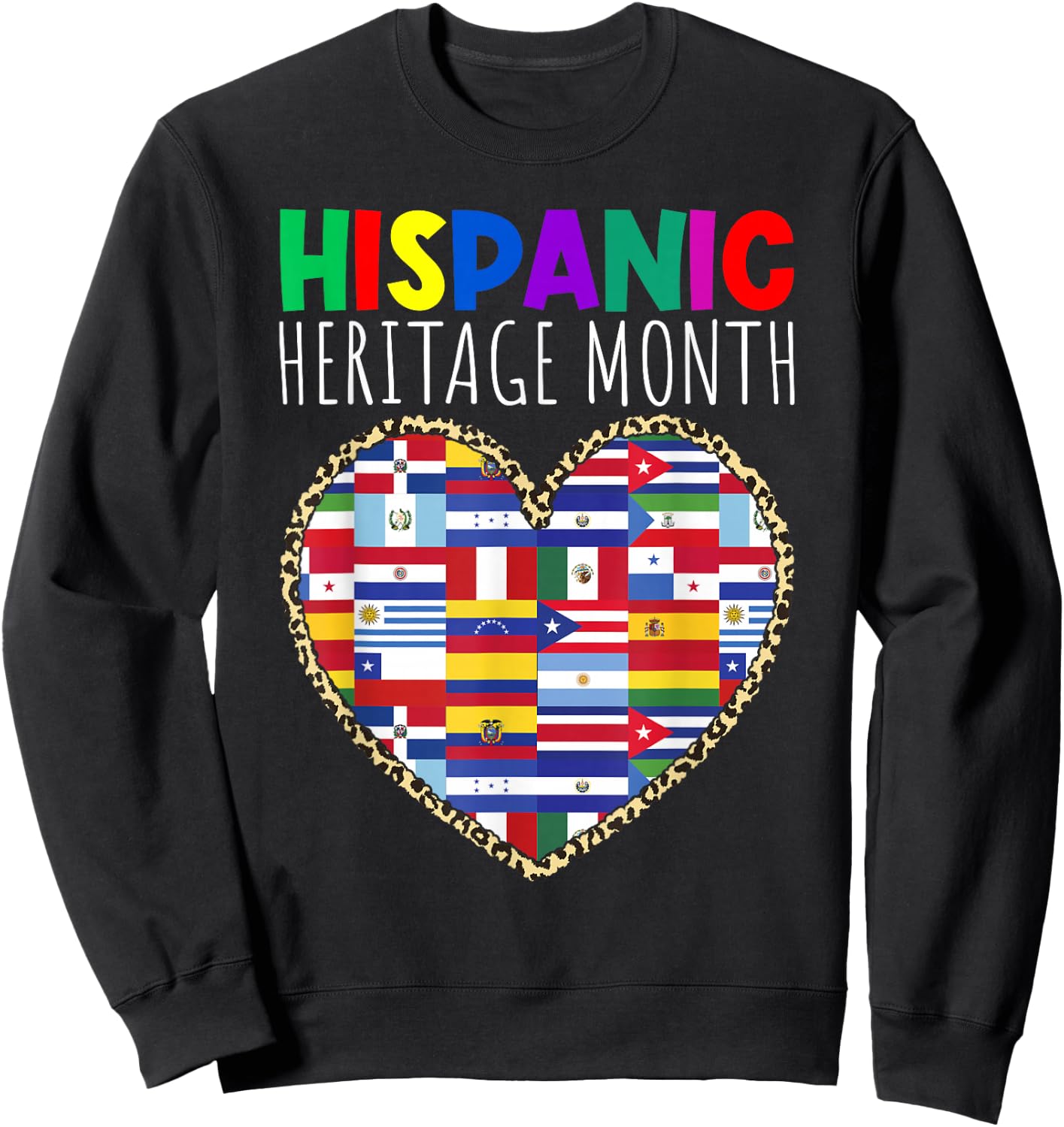 Hispanic Heritage Month Mexican Latino Flag All Countries Sweatshirt - Sweatshirt | Black