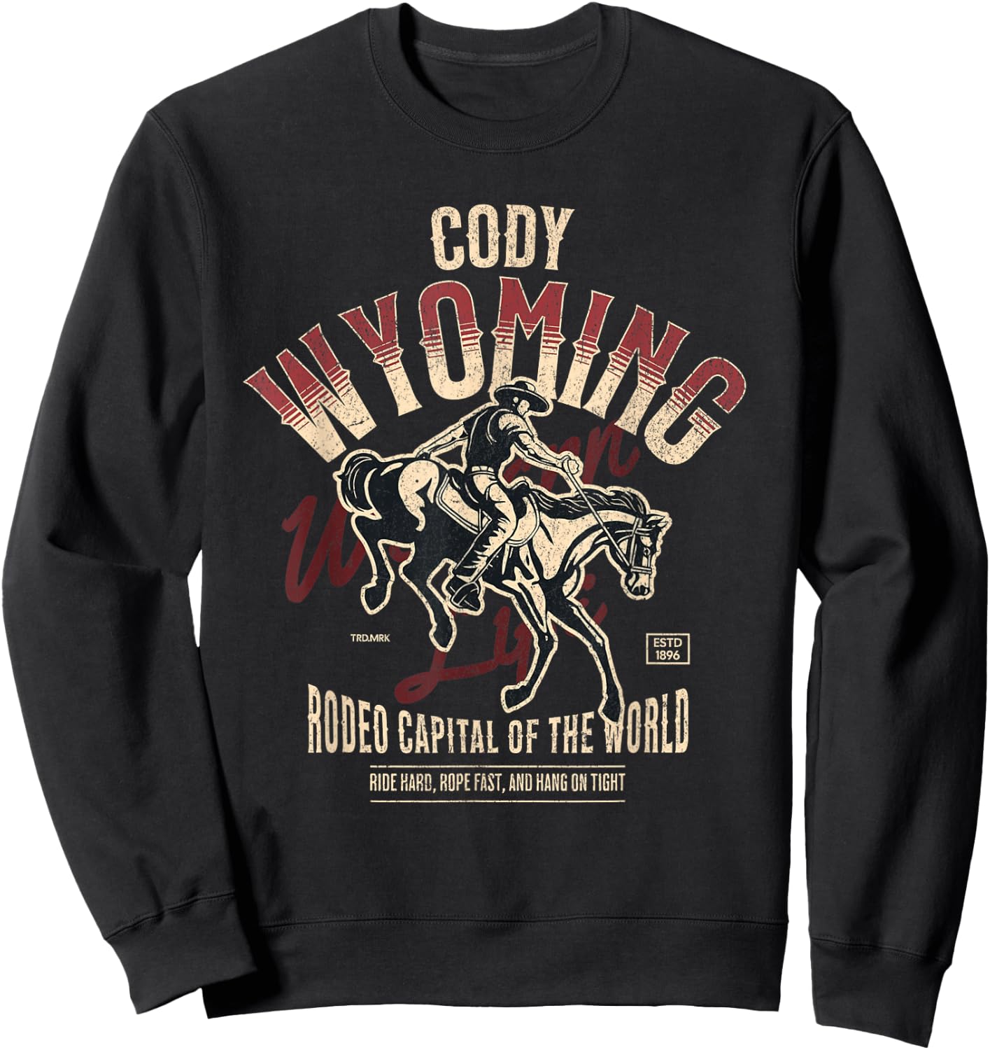 Cody Wyoming Rodeo Capital of the World Est 1896 Sweatshirt - Sweatshirt | Black