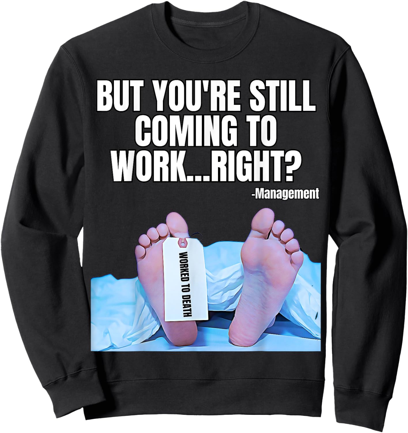 Office Humor Manager Employee Job and Career Funny Work Meme Sweatshirt - Sweatshirt | Black