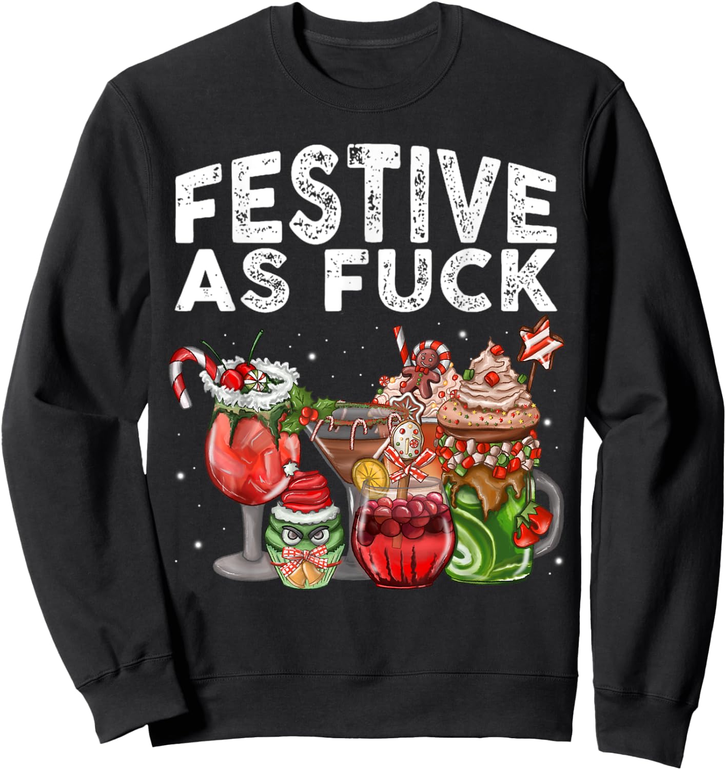 Festive As Fuck Funny Ugly Christmas Holiday Gifts Sweatshirt - Sweatshirt | Black