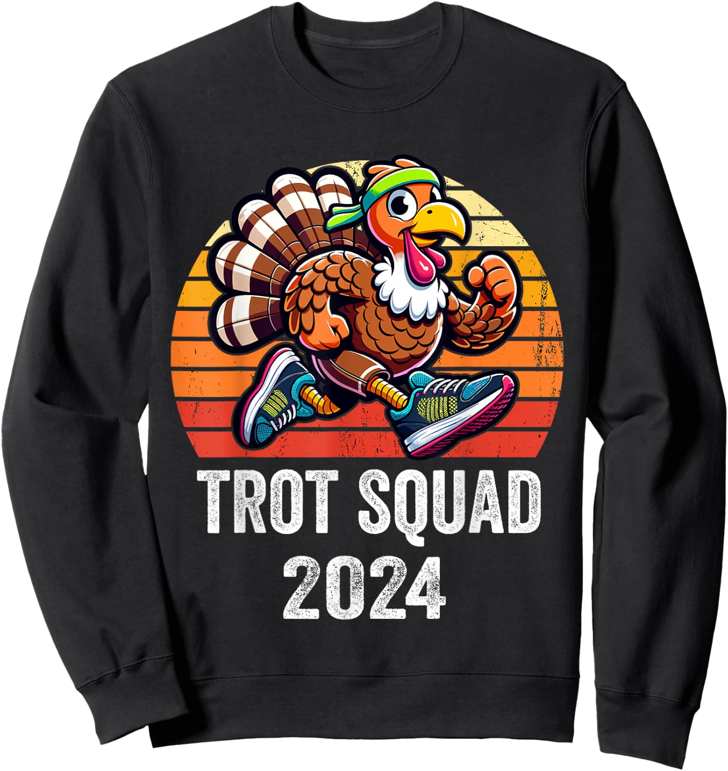 Thanksgiving Turkey Trot Squad 2024 Running Turkey Trot Sweatshirt - Sweatshirt | Black