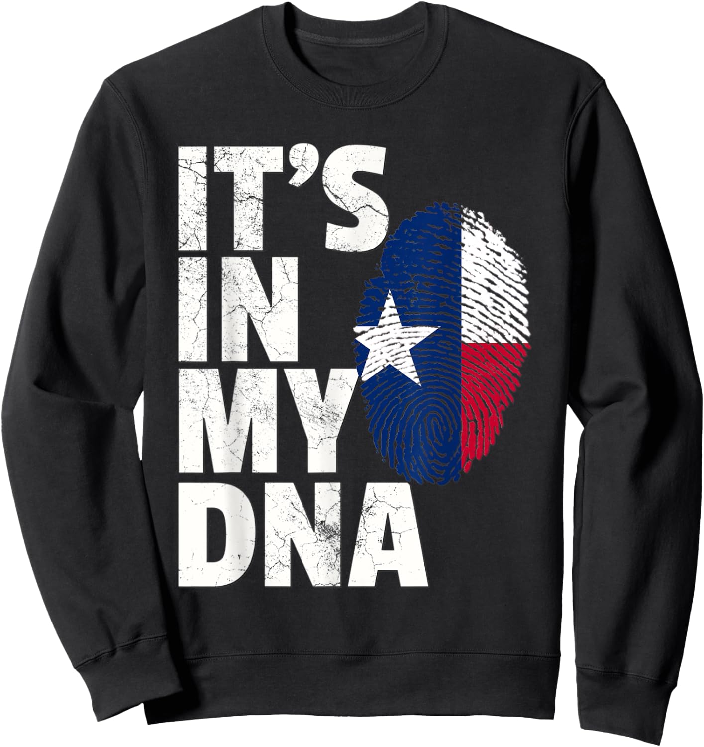 It's In My DNA Texas Fingerprint, Pride Texas America Sweatshirt - Sweatshirt | Black