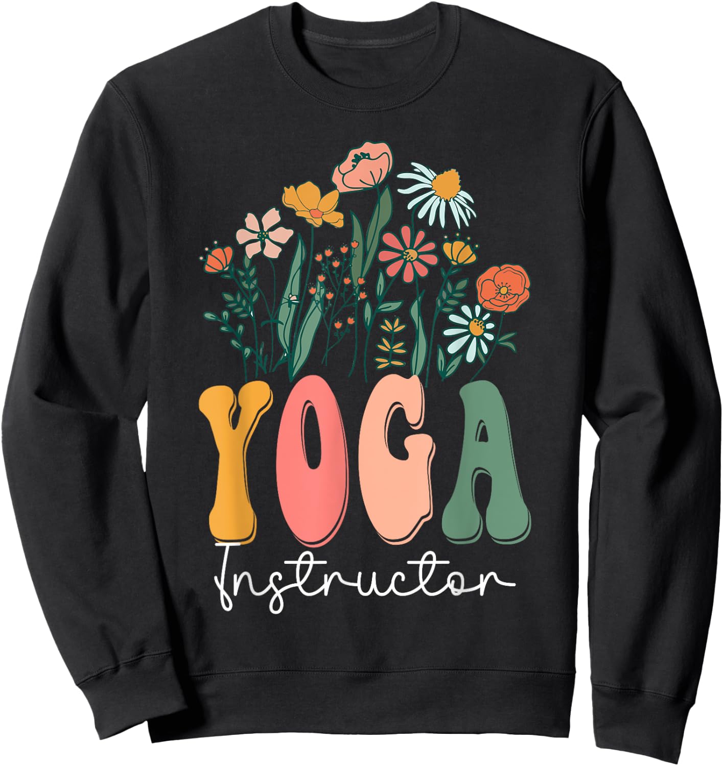 Retro Groovy floral Yoga Instructor Wildflower For Sweatshirt - Sweatshirt | Black