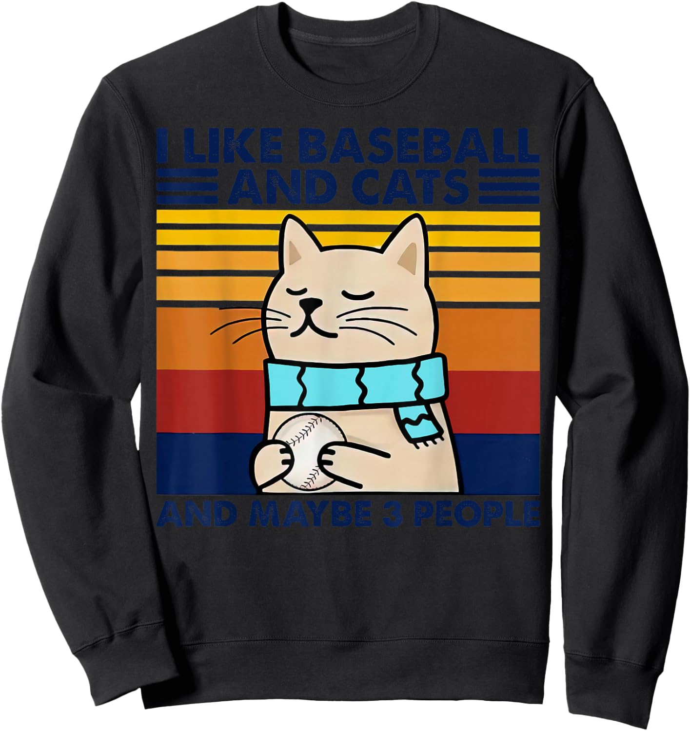 I Like Baseball And Cats And Maybe 3 People Vintage Sweatshirt - Sweatshirt | Black