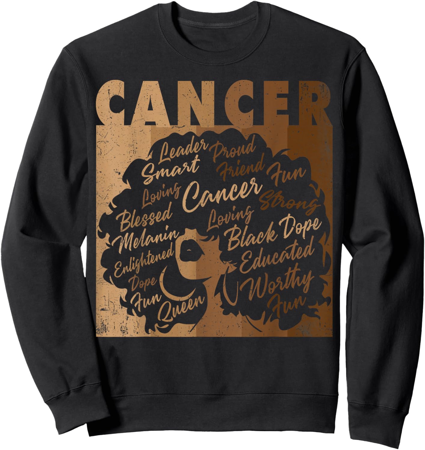Cancer Girl African American Women Melanin Birthday Sweatshirt - Sweatshirt | Black