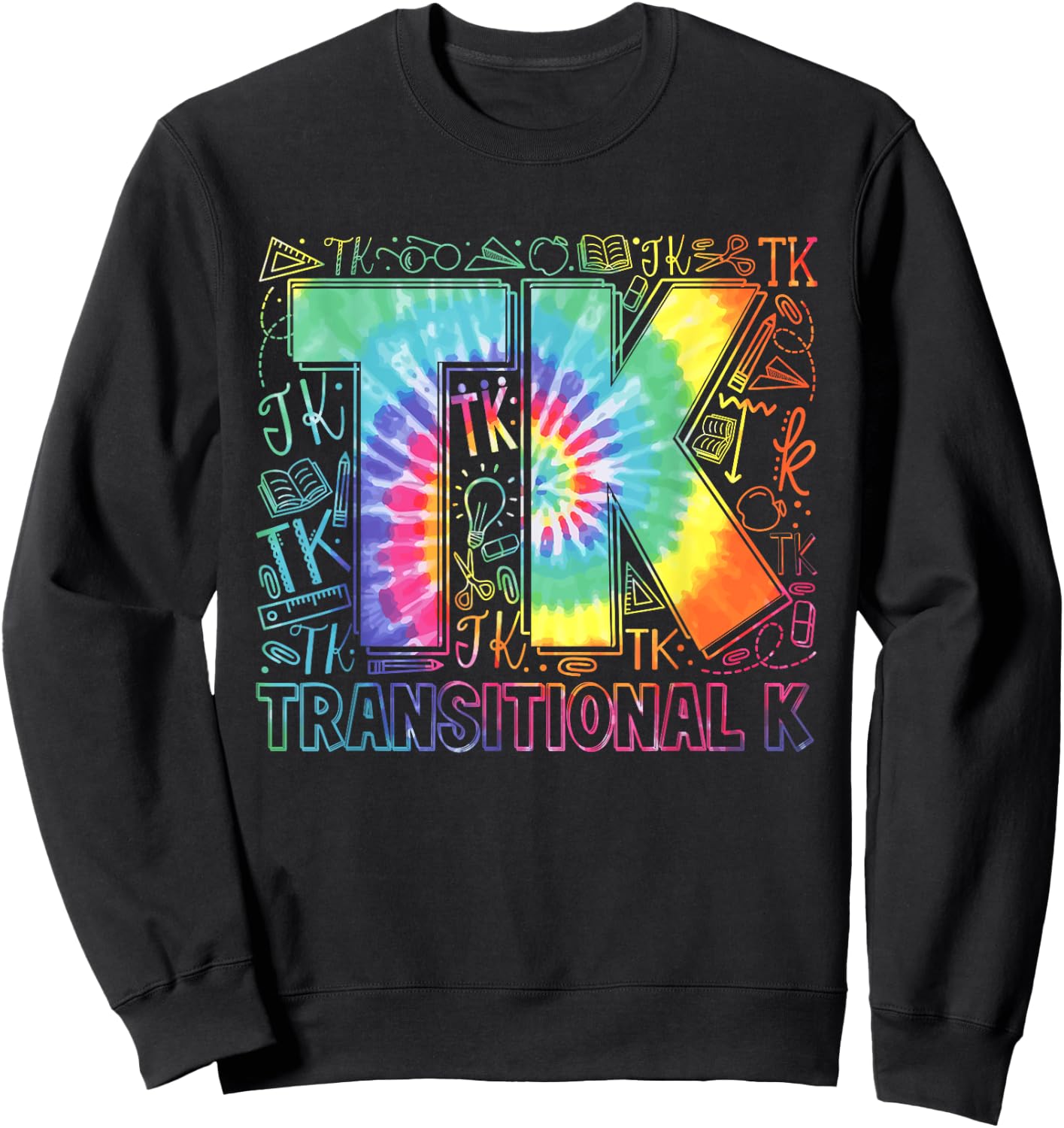 TK Transitional Kindergarten Teacher Funny Back To School Sweatshirt - Sweatshirt | Black