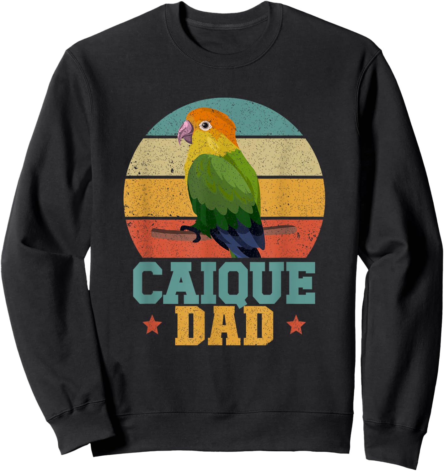 Caique Dad Caique Parrot Owner Caique Lover Sweatshirt - Sweatshirt | Black