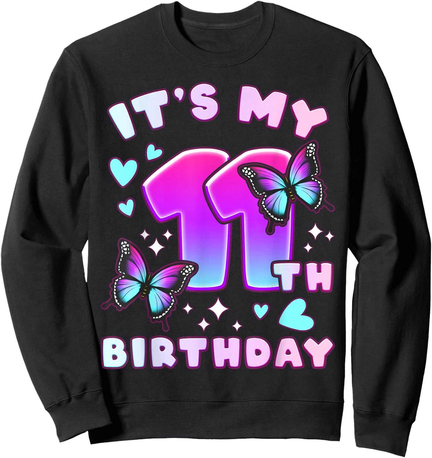 11th Birthday, Girl 11 Years, Butterflies and Number 11 Sweatshirt - Sweatshirt | Black