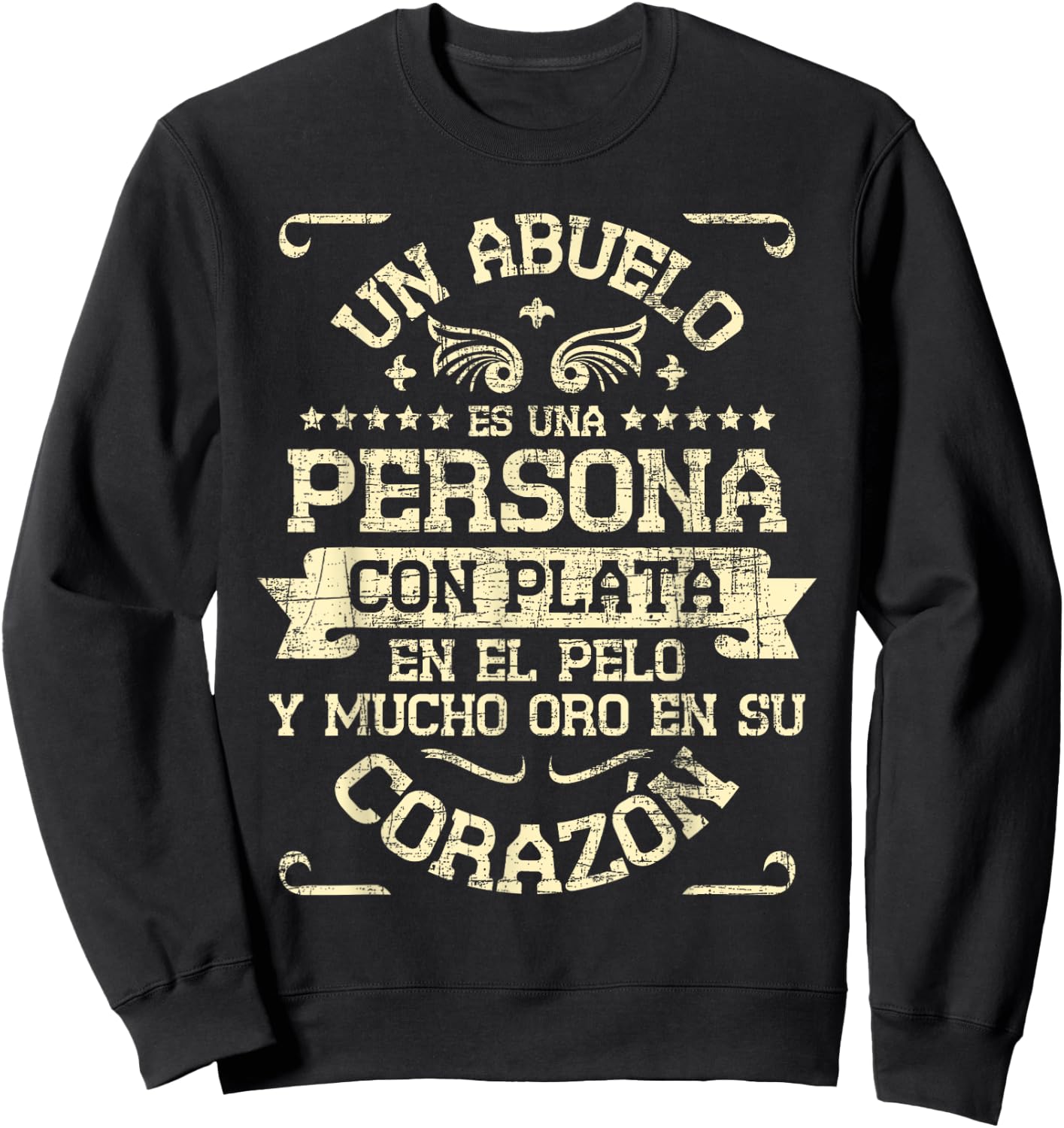 Un Abuelo Es Una Persona Con Plata En El Pelo - Grandfather Sweatshirt - Sweatshirt | Black