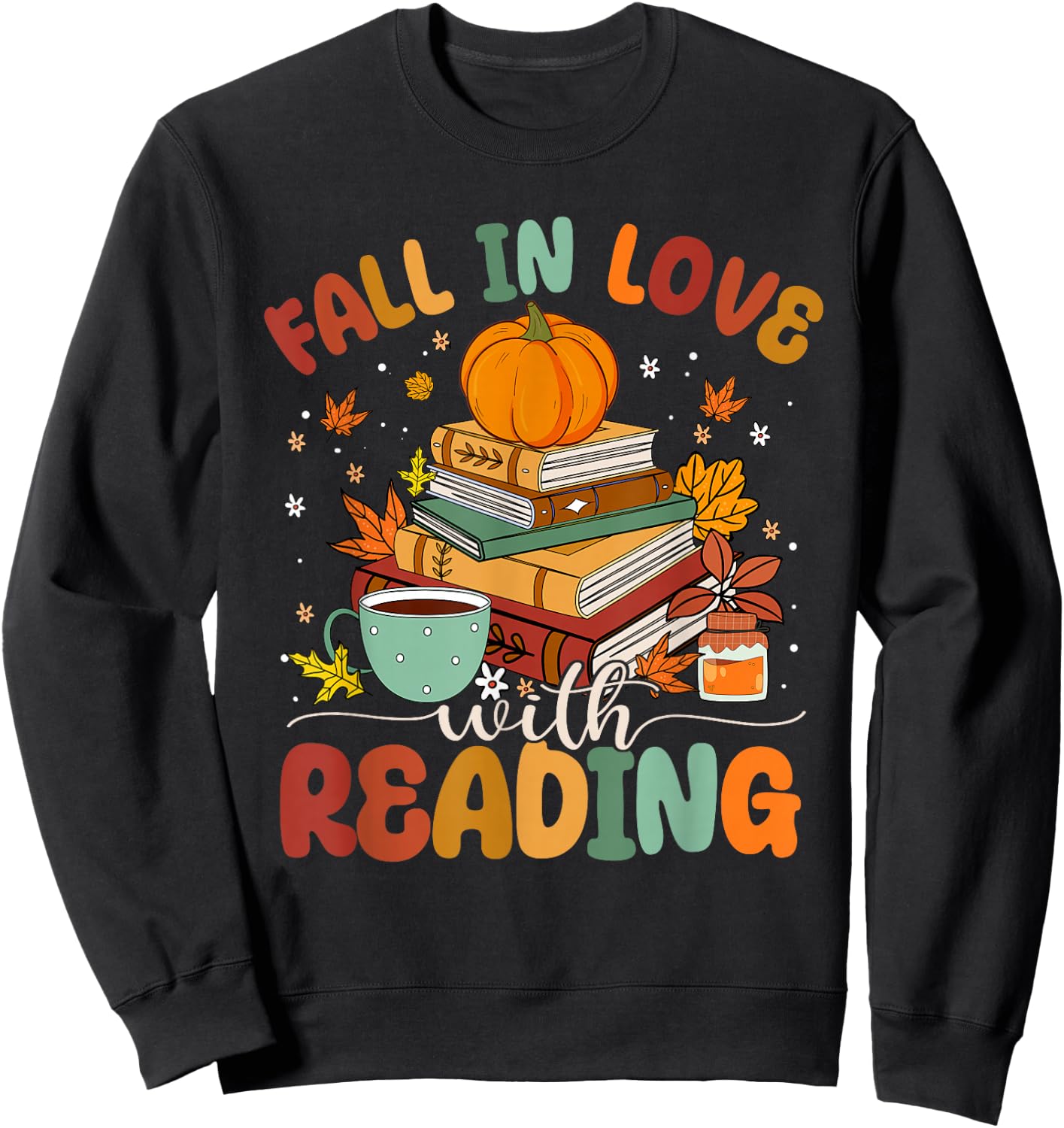 Fall In Love With Reading Fall Season Sweatshirt - Sweatshirt | Black