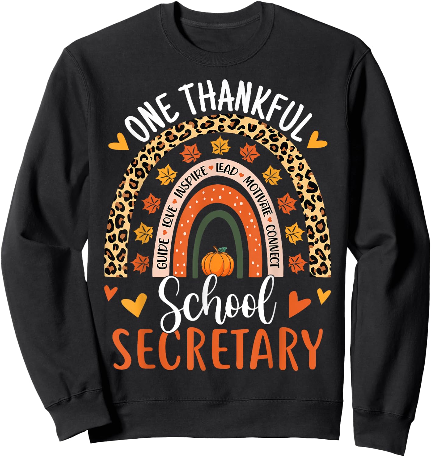 One Thankful School Secretary Thanksgiving Rainbow Leopard Sweatshirt - Sweatshirt | Black