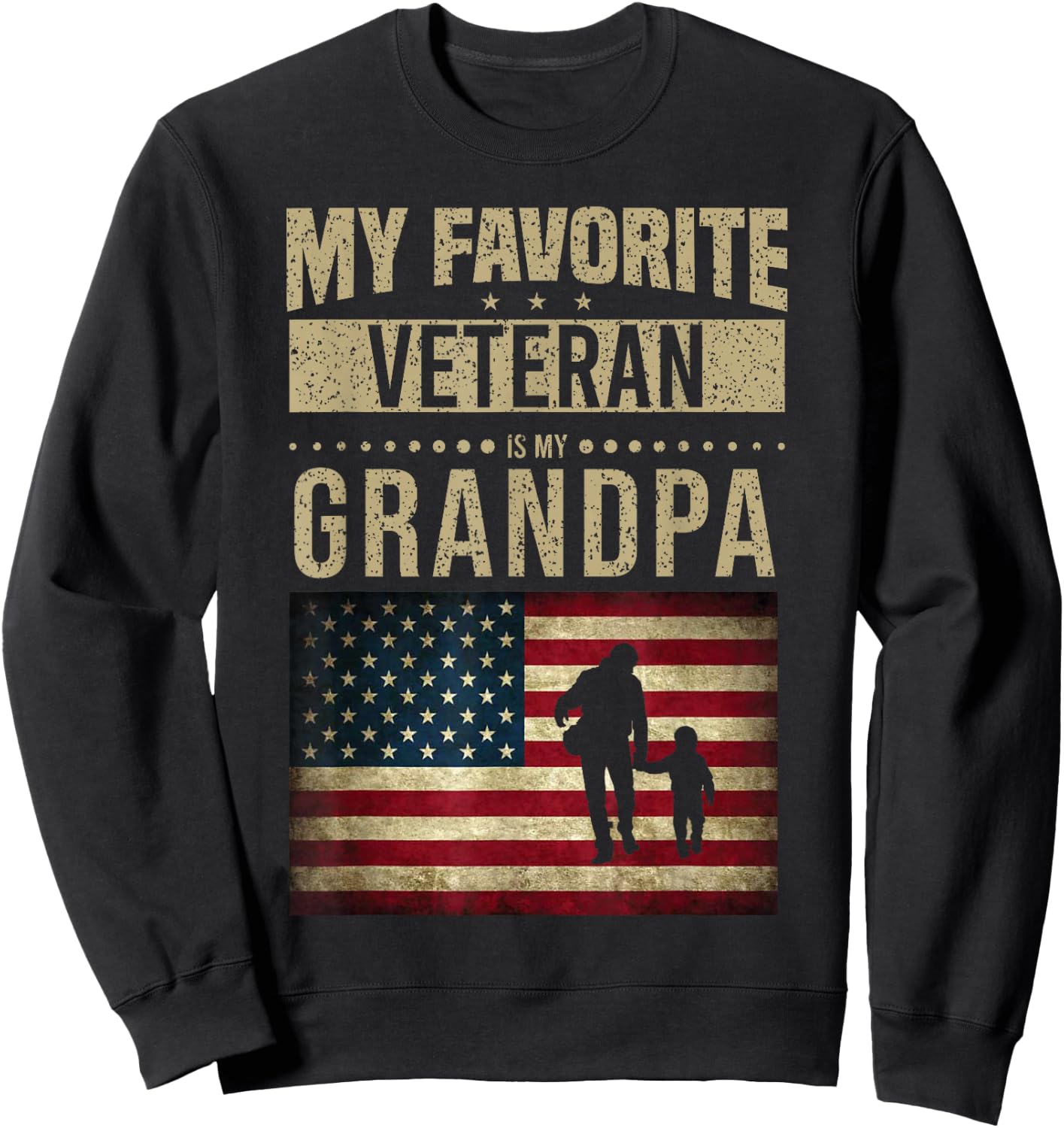 My Favorite Veteran Is My Grandpa American Flag Veteran Day Sweatshirt - Sweatshirt | Black