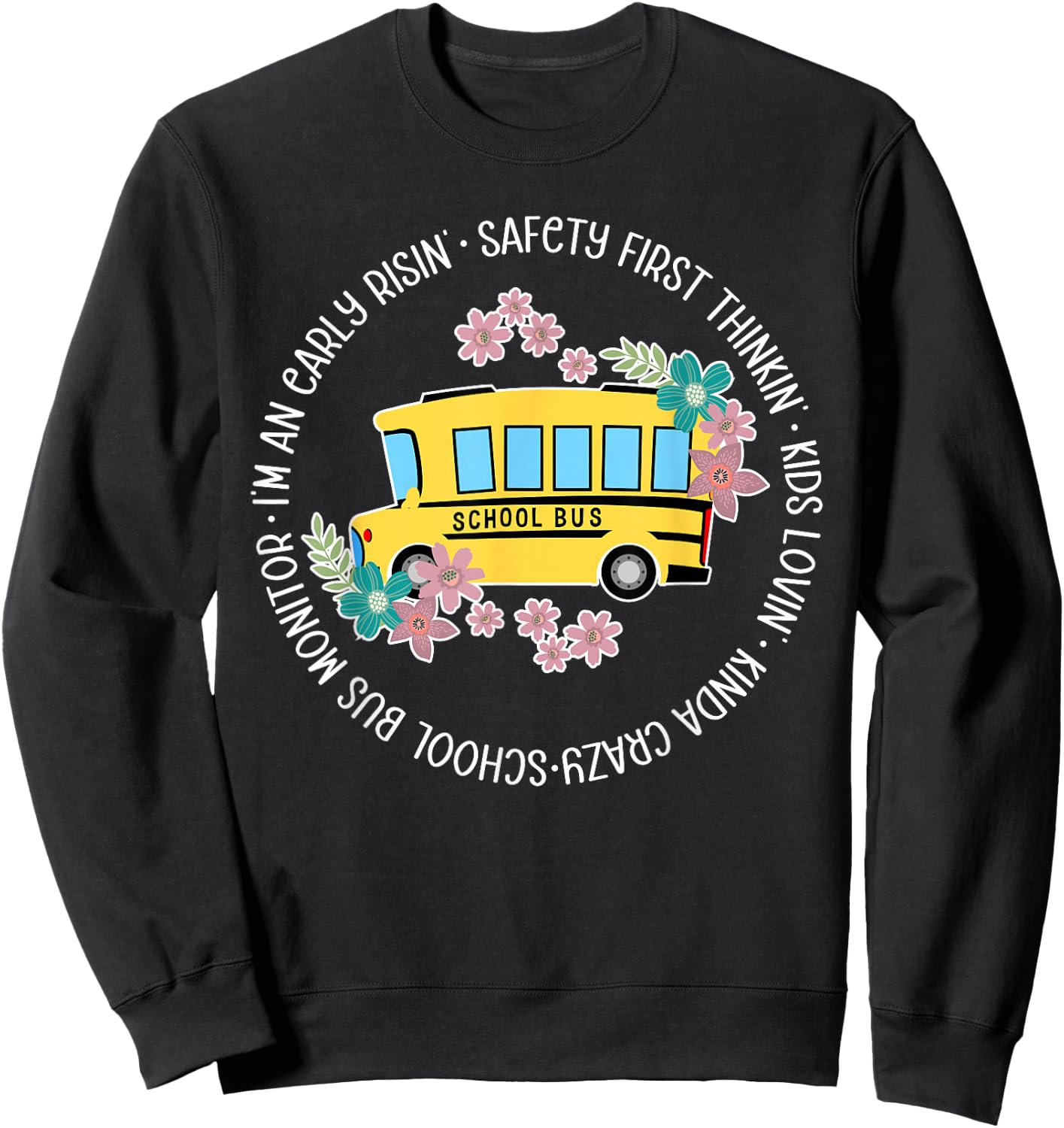 School Bus Monitor Appreciation Bus Monitor Sweatshirt - Sweatshirt | Black