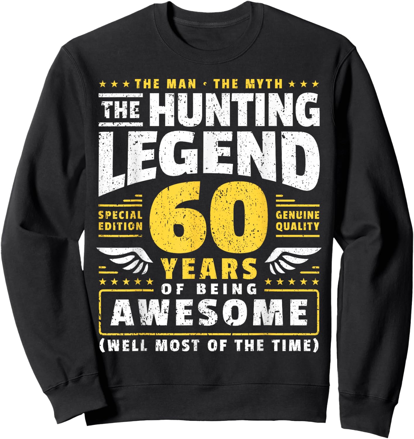 60th Birthday Hunter 60 Years Old Huntsman Sweatshirt - Sweatshirt | Black
