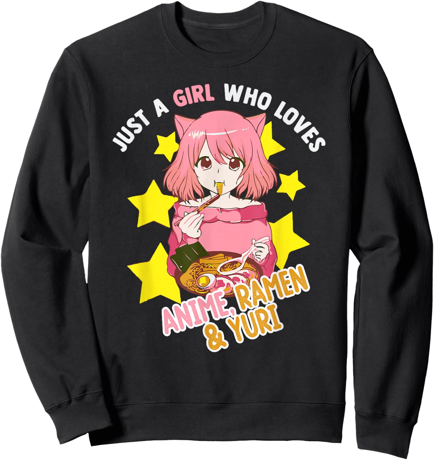 Just A Girl Who Loves Anime Ramen Yuri Lesbian Otaku Weeb Sweatshirt - Sweatshirt | Black
