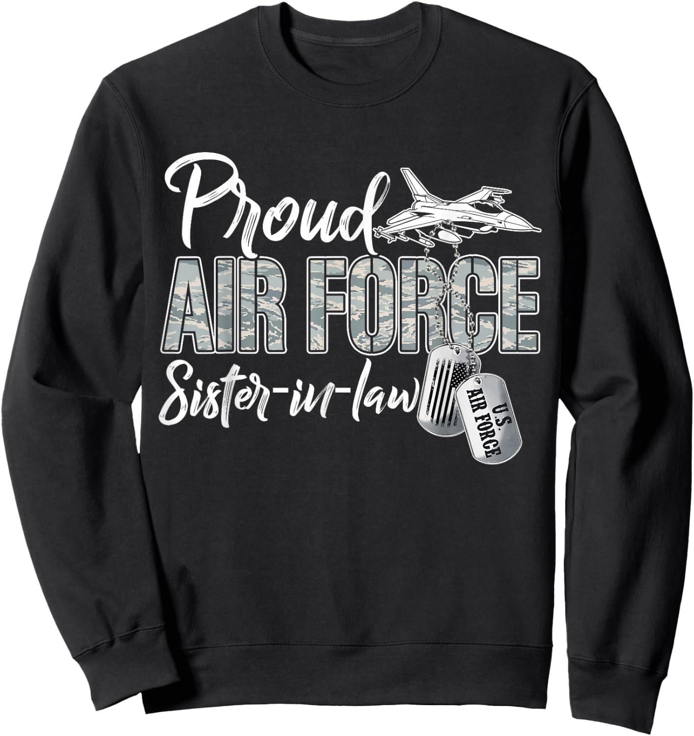 Proud Air Force Sister-In-Law US Military Family Matching Sweatshirt - Sweatshirt | Black