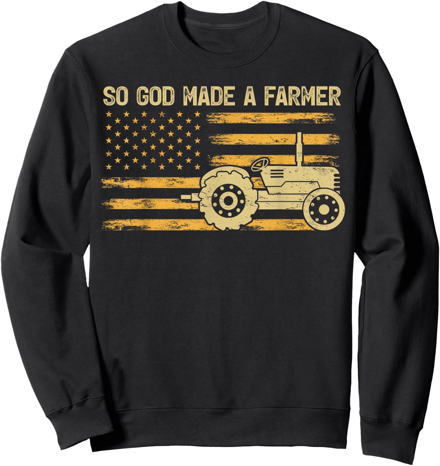 American Flag Tractor Retro So God Made A Farmer Sweatshirt - Sweatshirt | Black