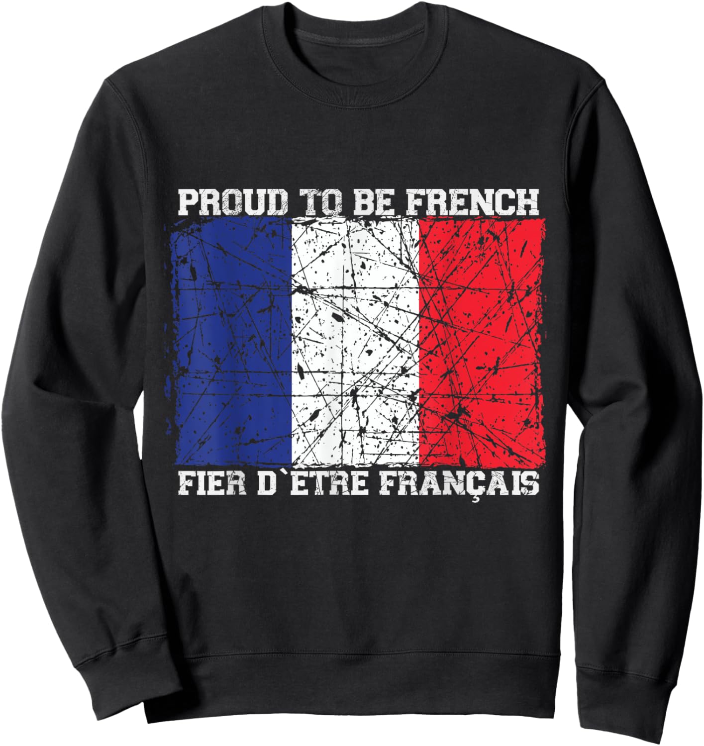 I am proud to be French with French flag Sweatshirt - Sweatshirt | Black